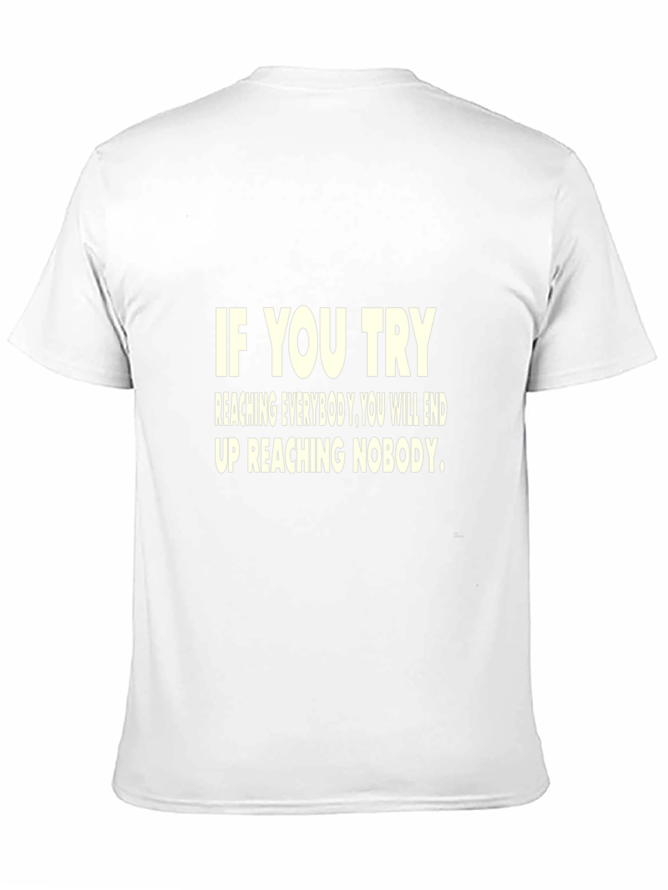 Motivational Quote T-Shirt - If You Try...