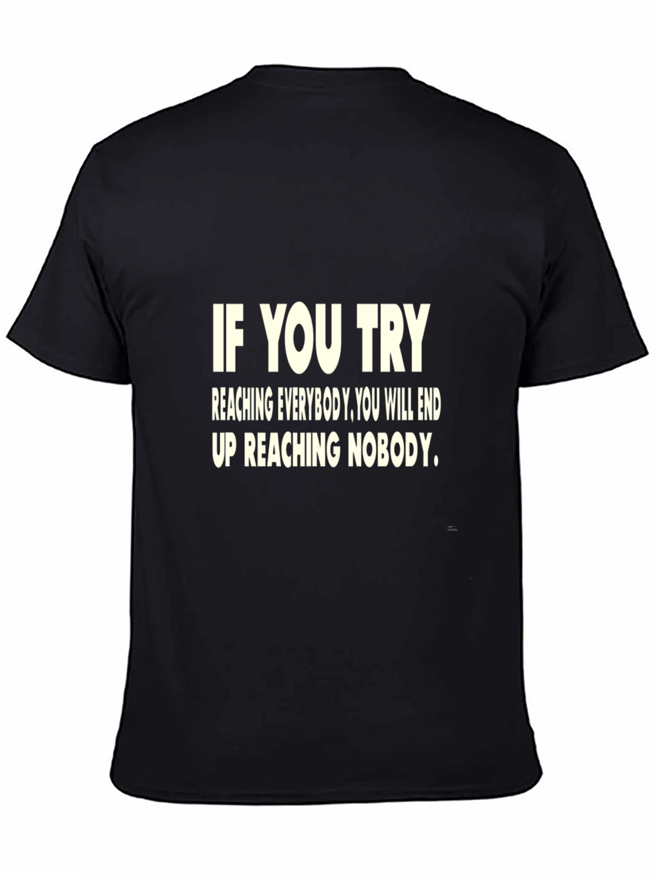 Motivational Quote T-Shirt - If You Try...