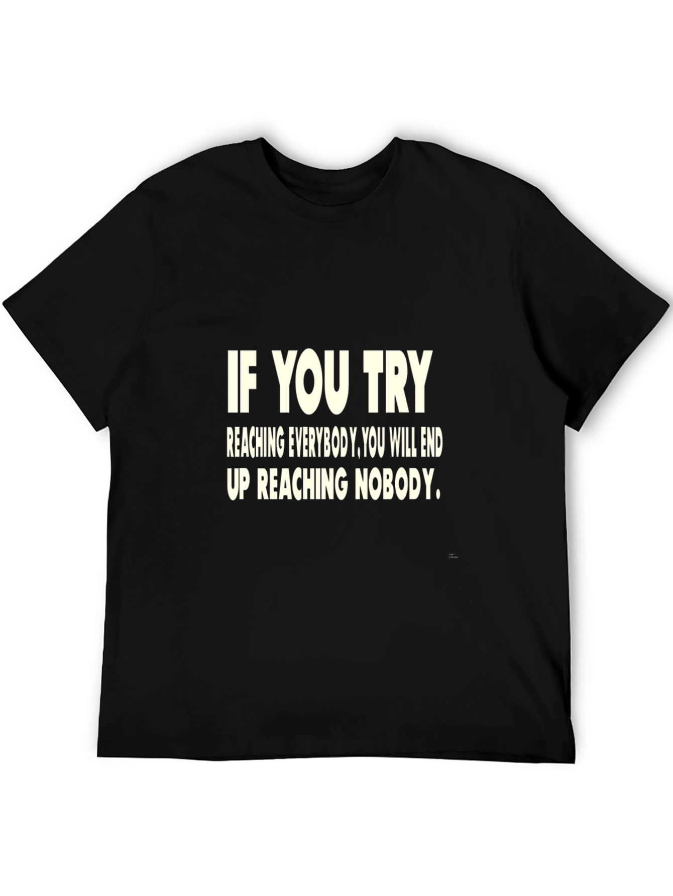 Motivational Quote T-Shirt - If You Try...