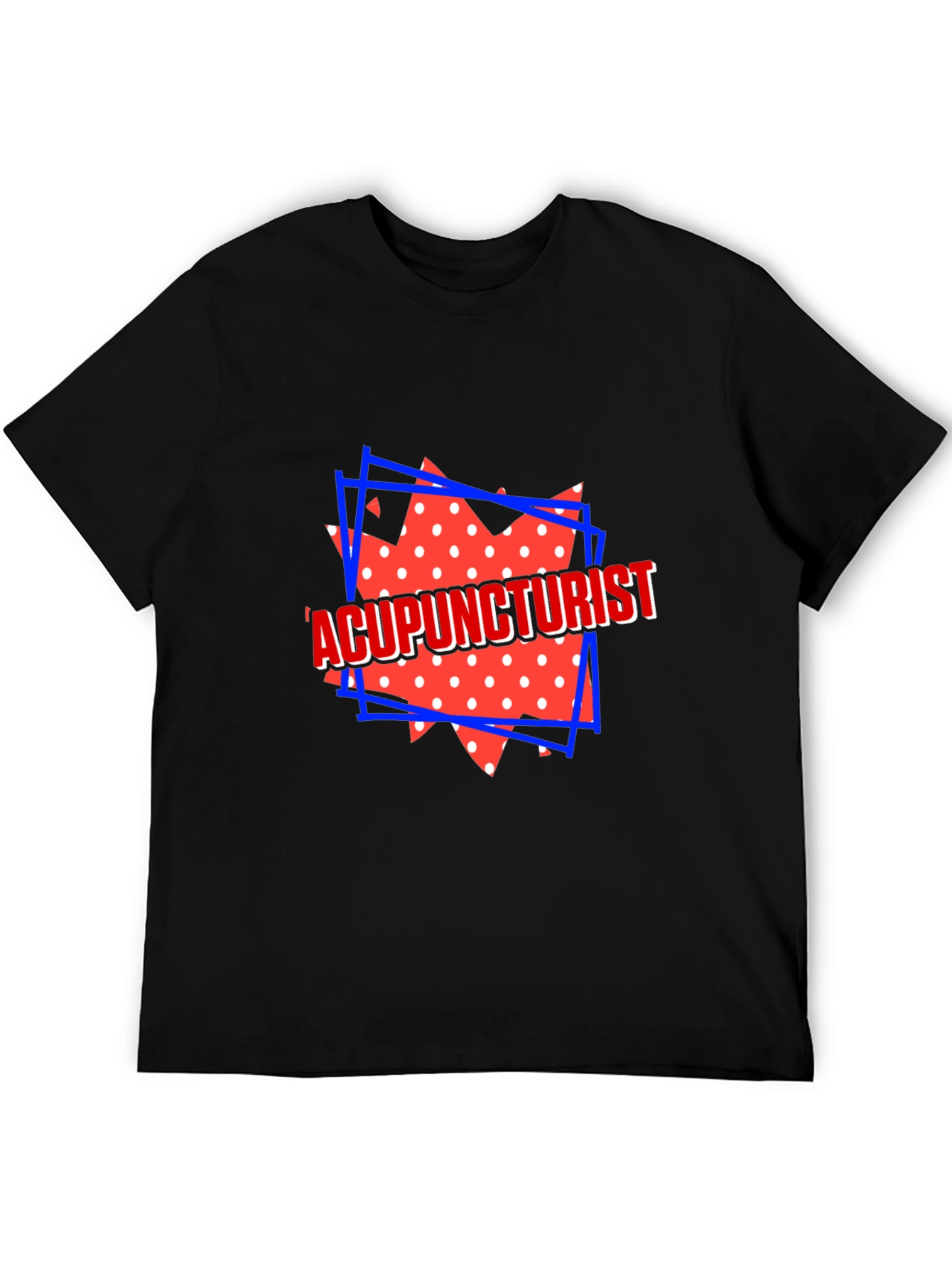Acupuncturist Graphic Tee - Novelty Design Shirt