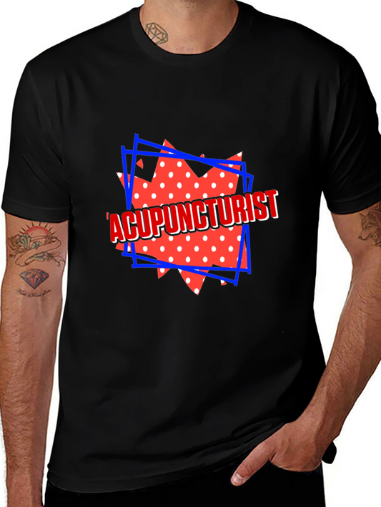 Acupuncturist Graphic Tee - Novelty Design Shirt