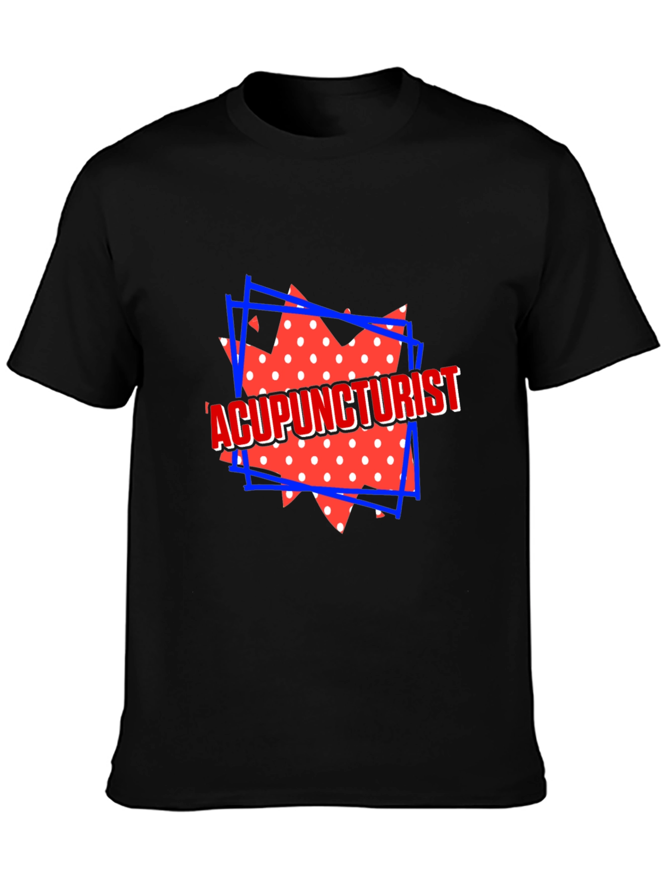 Acupuncturist Graphic Tee - Novelty Design Shirt