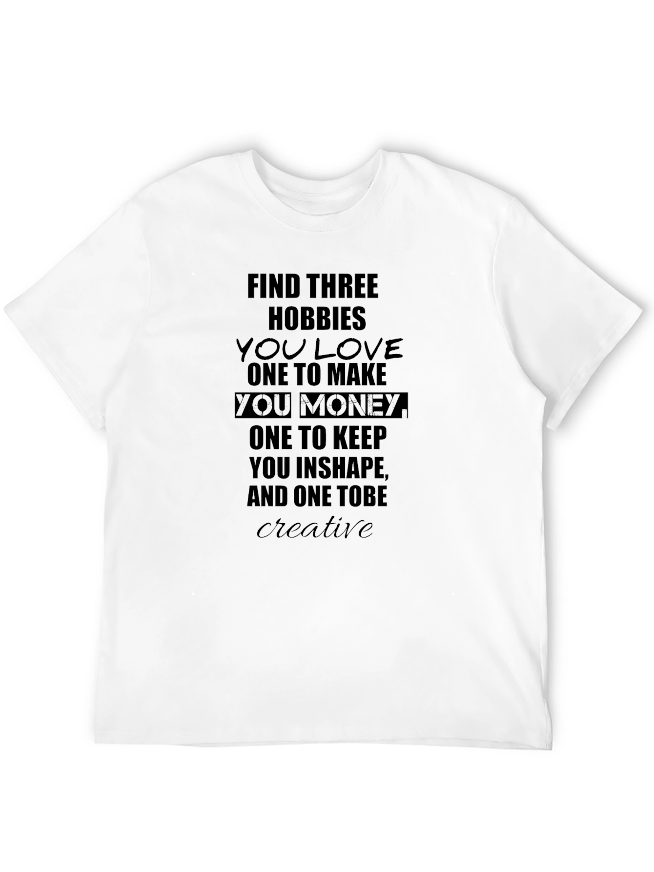 Hobbies Motivational T-Shirt