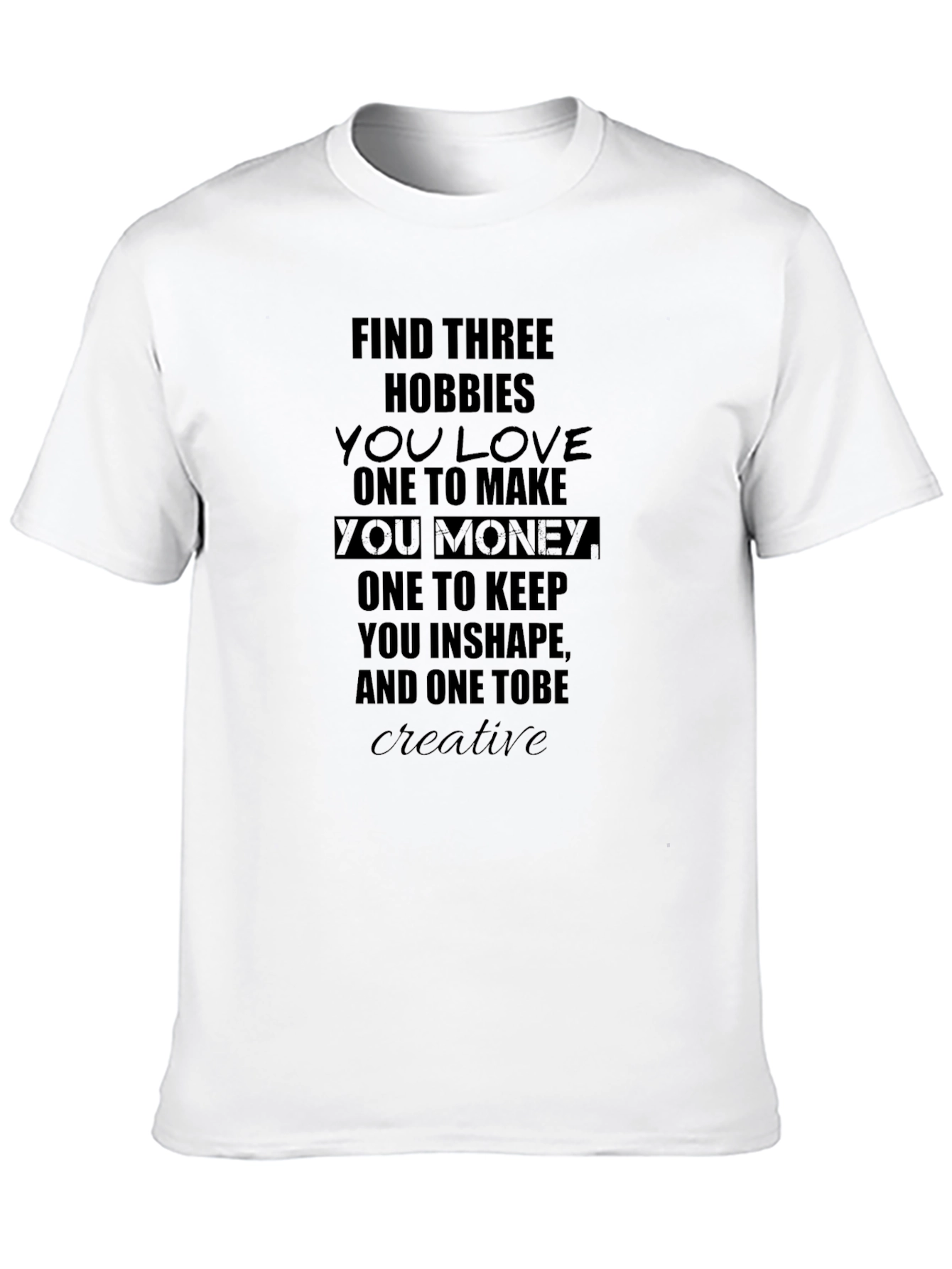 Hobbies Motivational T-Shirt