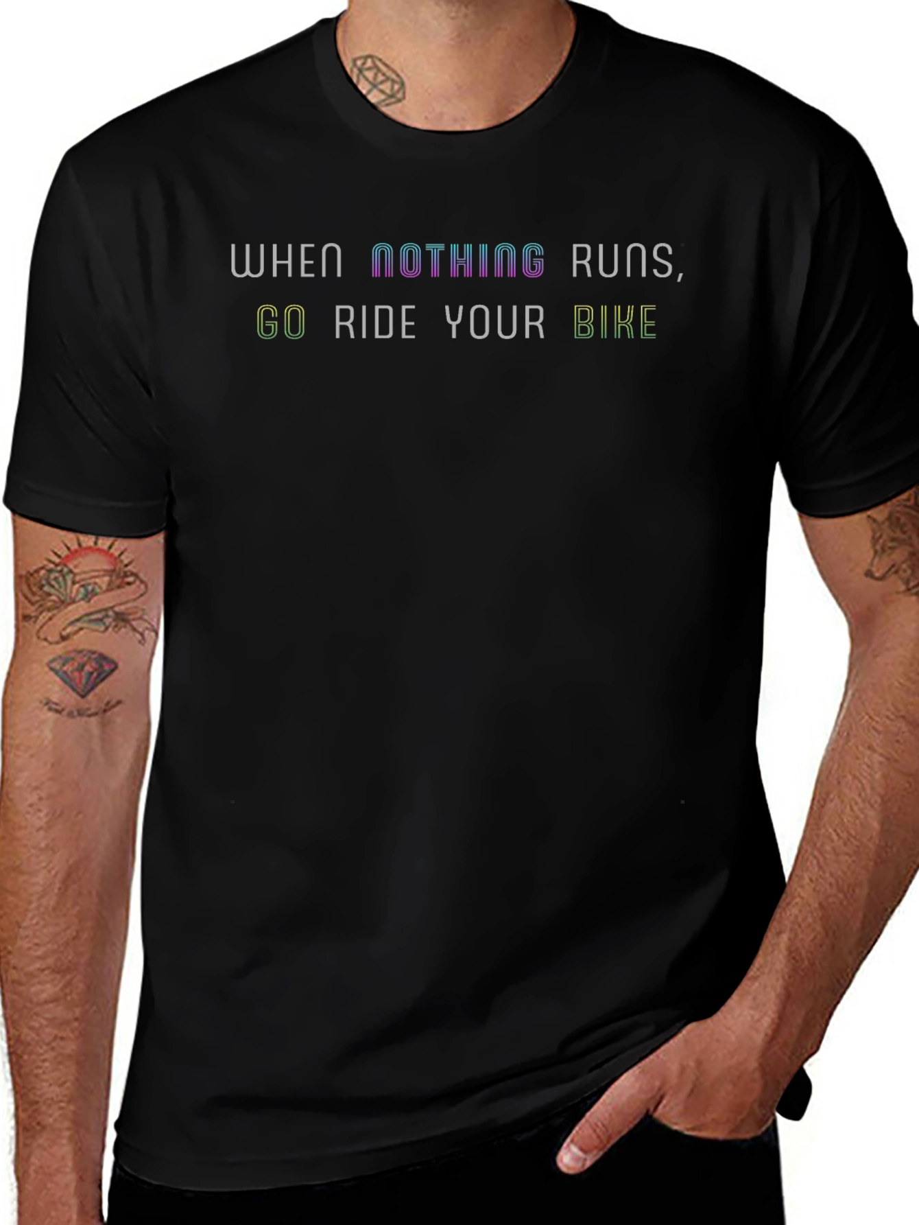 When Nothing Runs Ride Your Bike T-Shirt