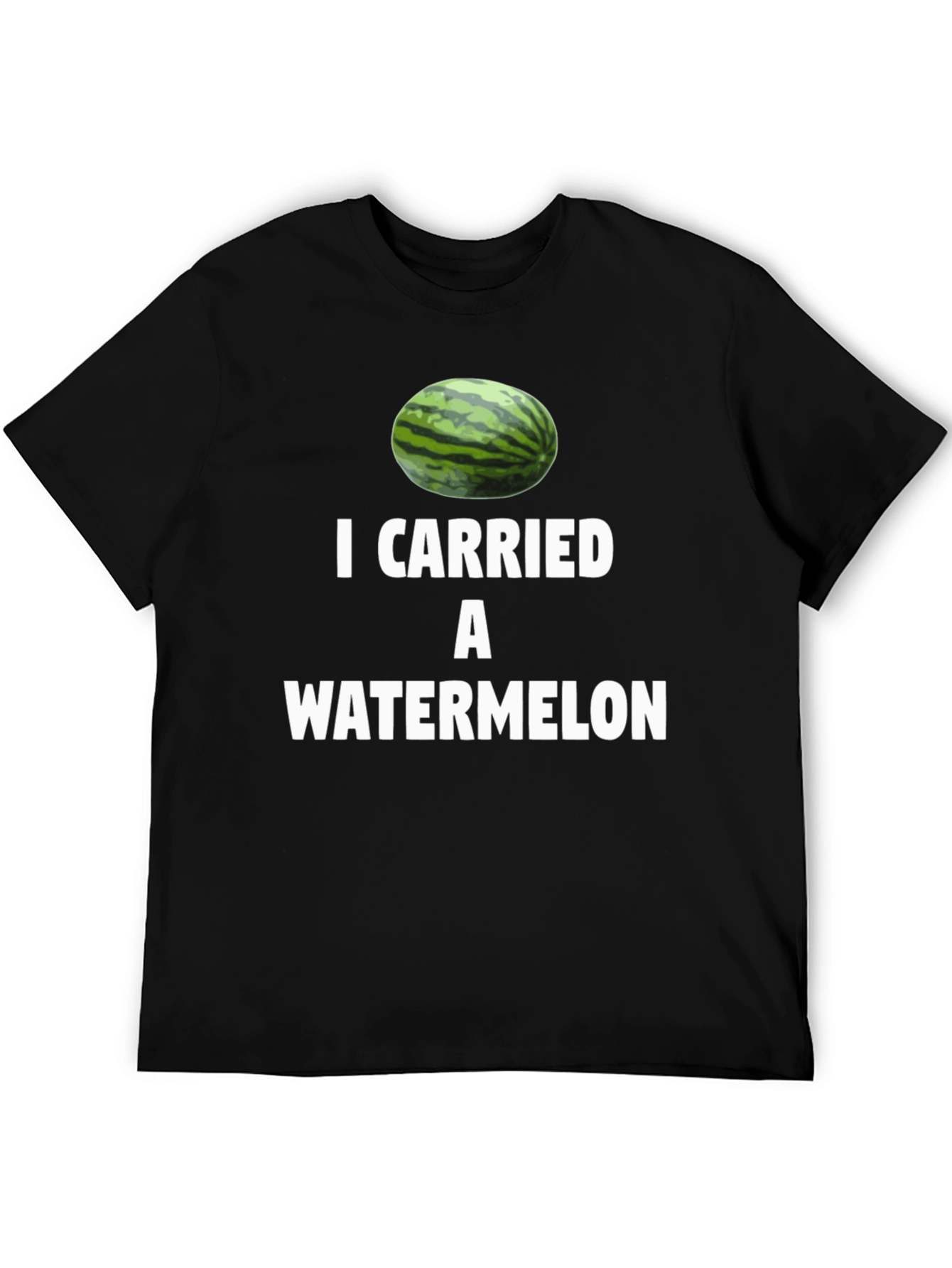 I Carried A Watermelon T-Shirt Funny Movie Inspired Tee