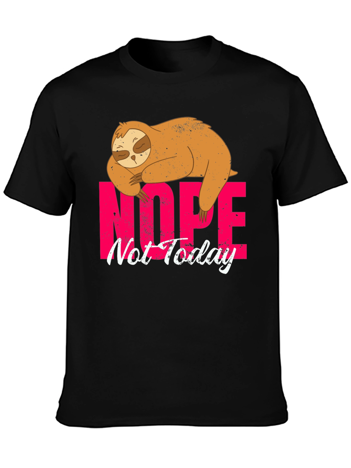 Nope Not Today Sloth Graphic Tee