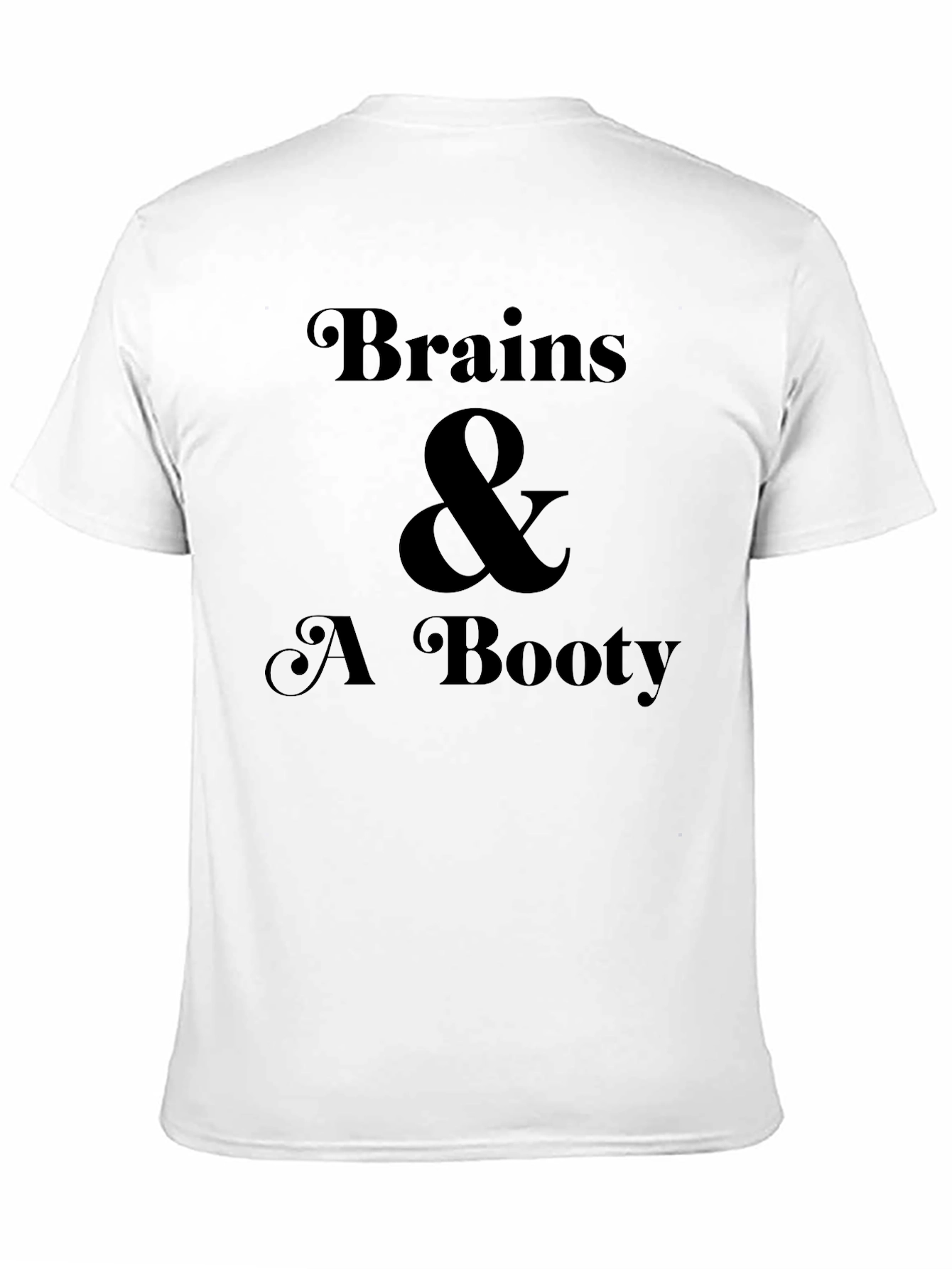 Brains & A Booty Black Graphic Tee