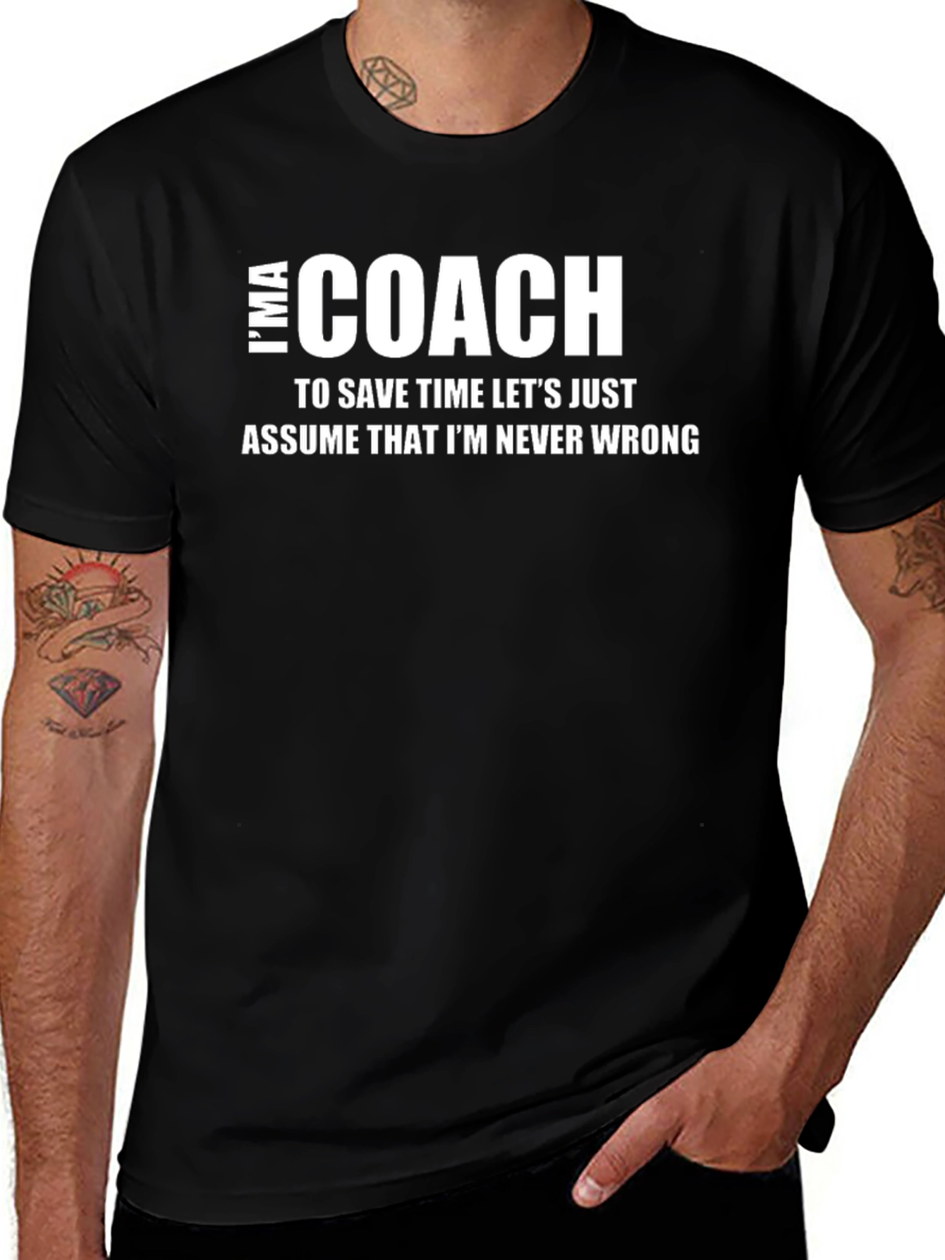 Funny Coach T-Shirt - Never Wrong Statement Tee