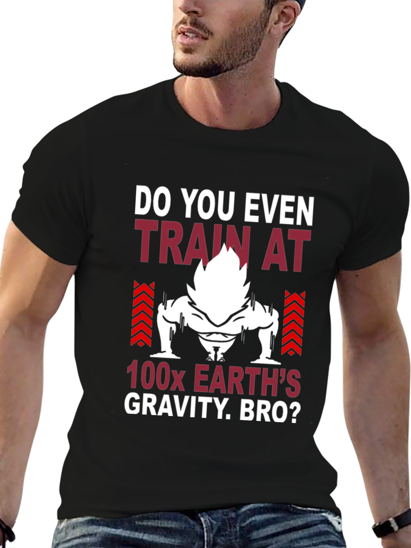 Train at 100x Earths Gravity Bro T-Shirt