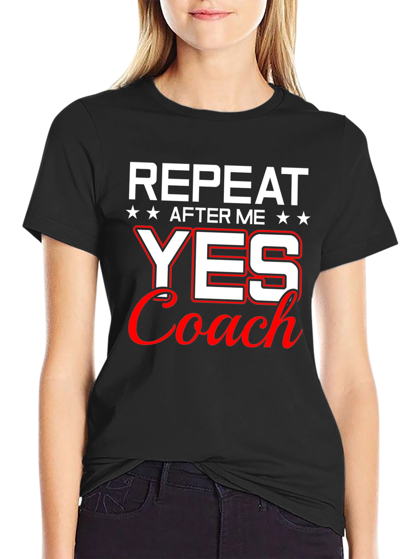 Repeat After Me Yes Coach T-Shirt