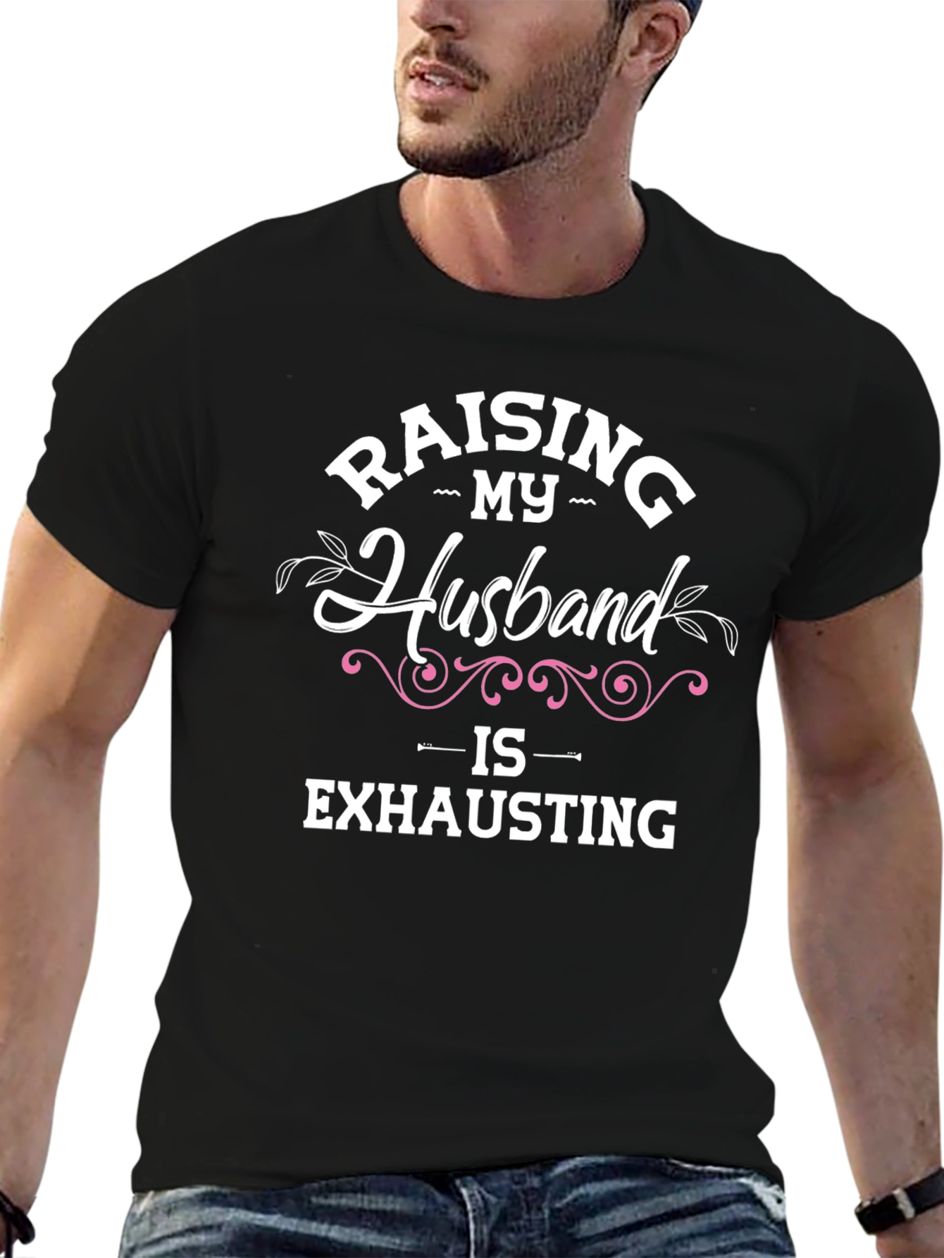 Raising My Husband T-Shirt