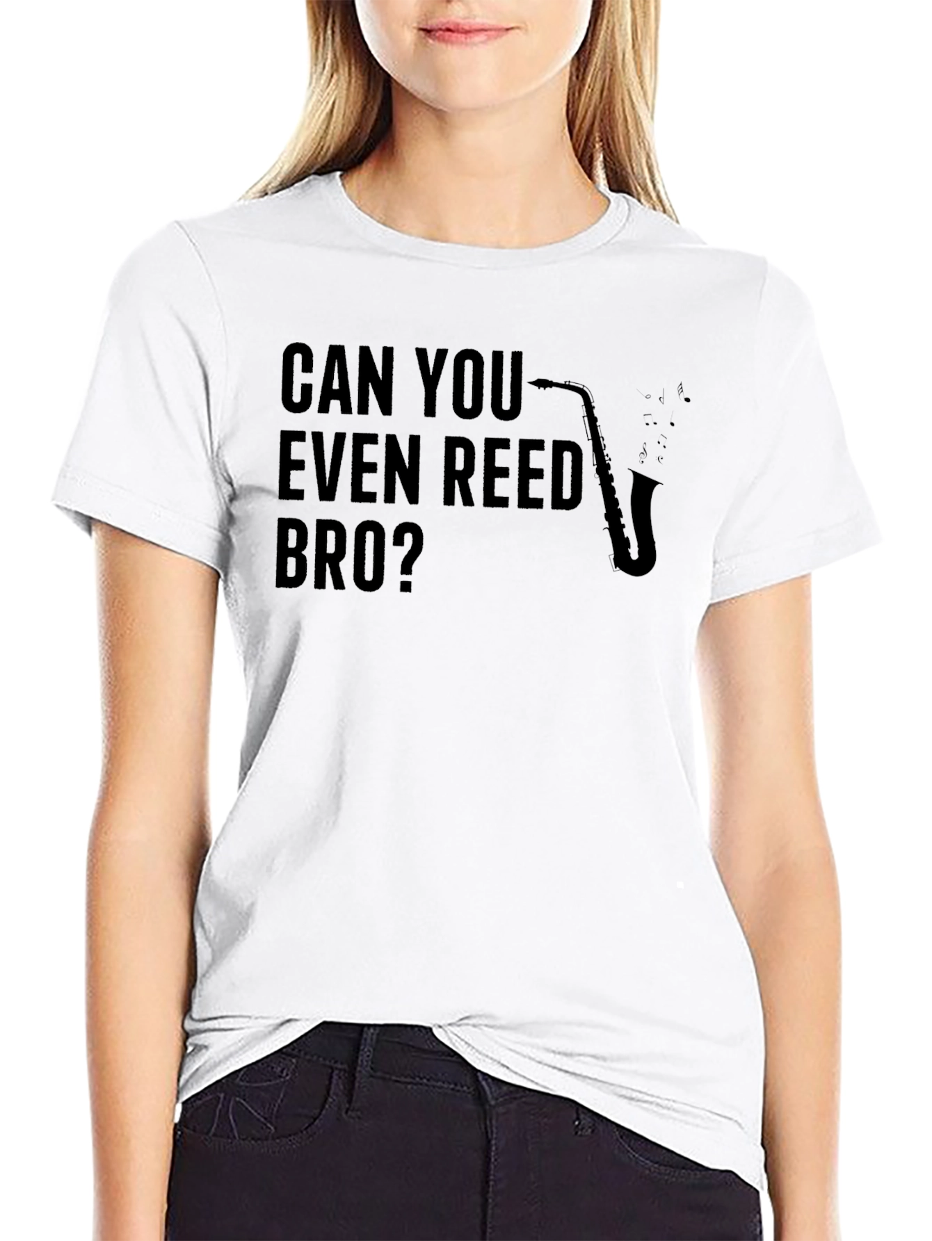 Can You Even Reed Bro? Saxophone T-Shirt