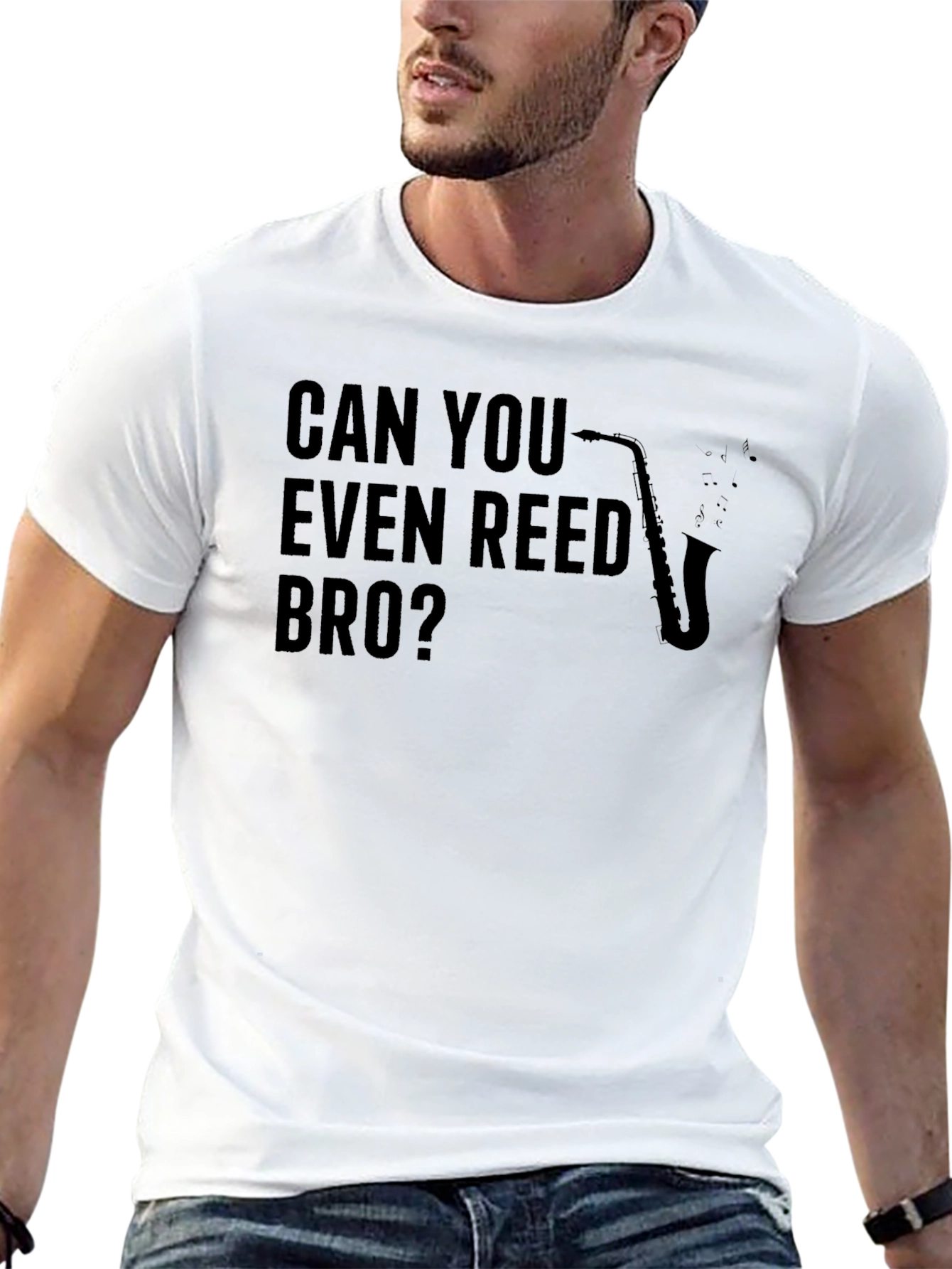 Can You Even Reed Bro? Saxophone T-Shirt