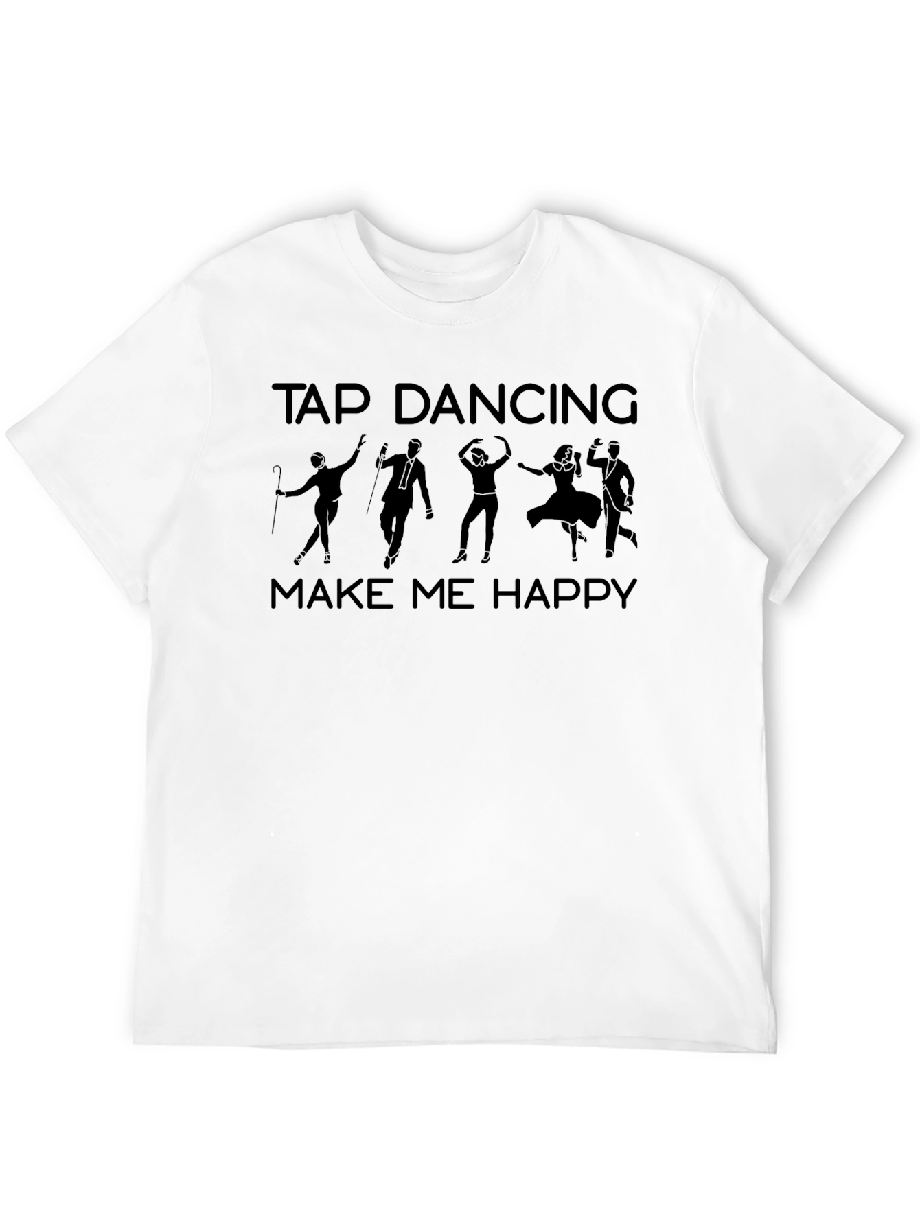 Tap Dancing Makes Me Happy T-Shirt