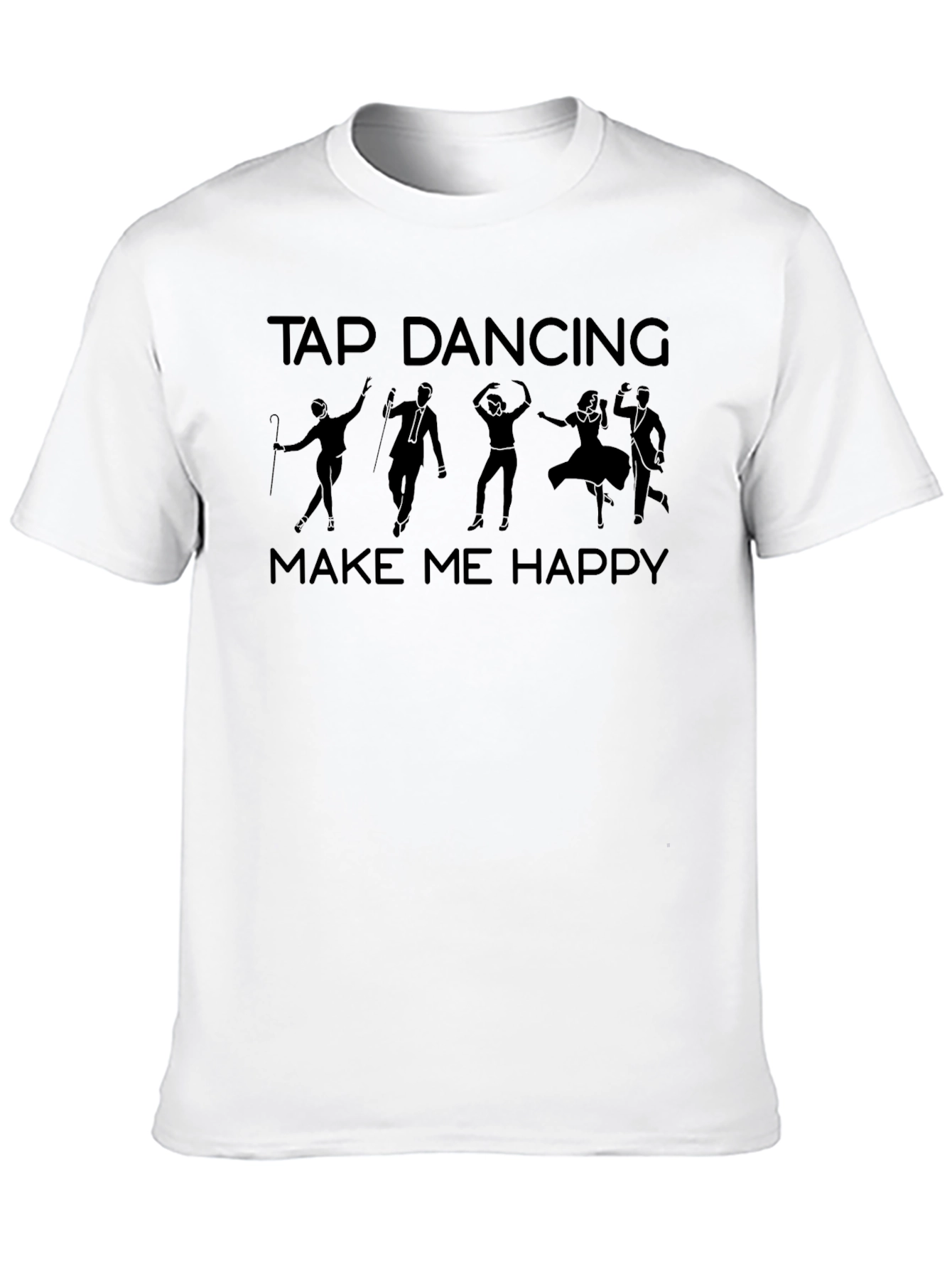 Tap Dancing Makes Me Happy T-Shirt