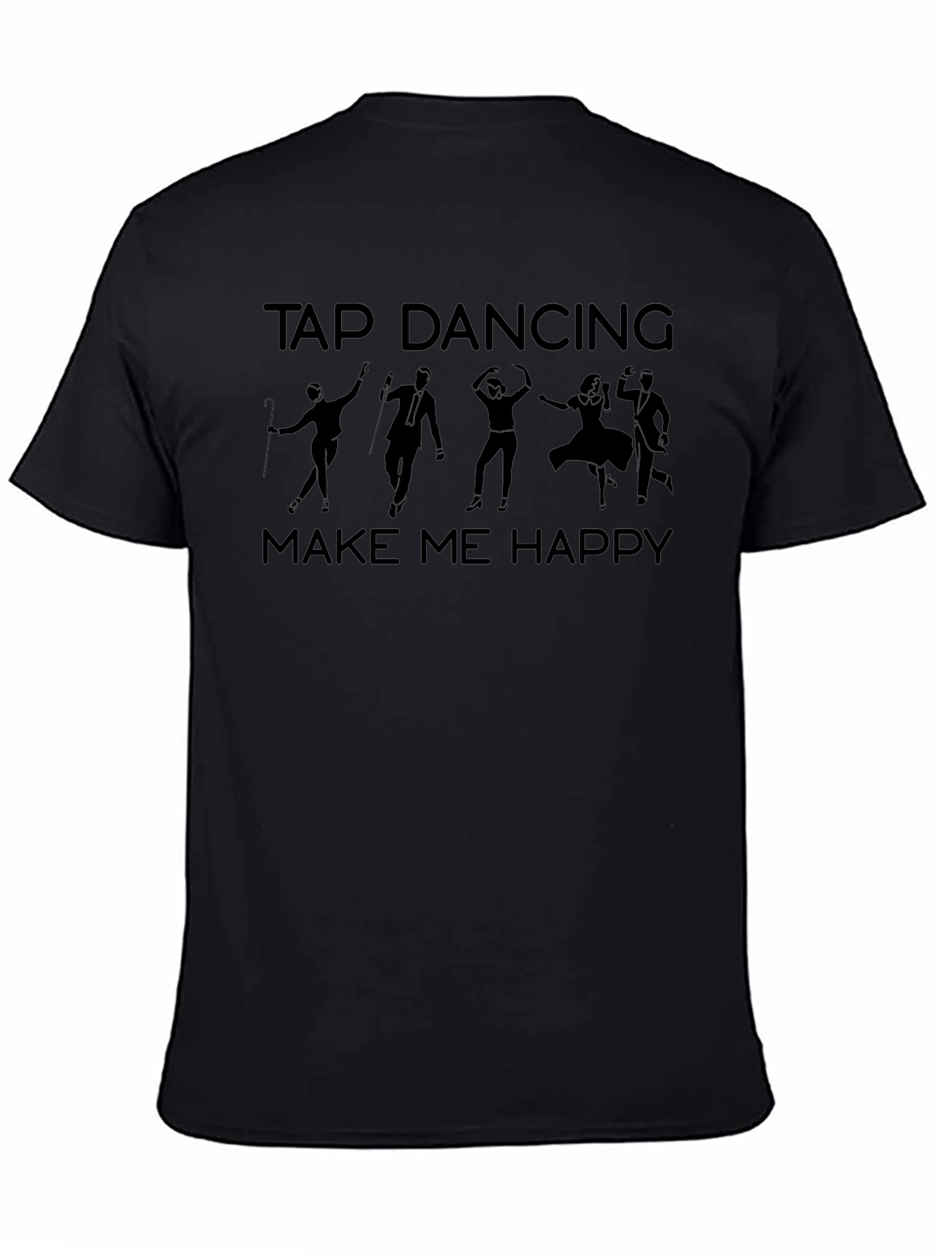 Tap Dancing Makes Me Happy T-Shirt