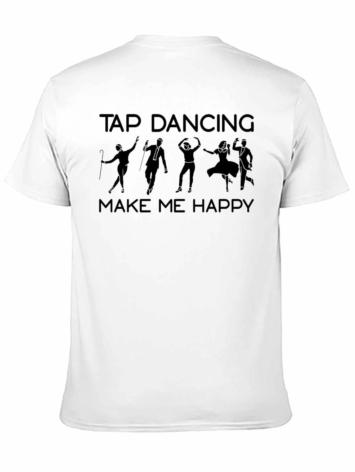 Tap Dancing Makes Me Happy T-Shirt