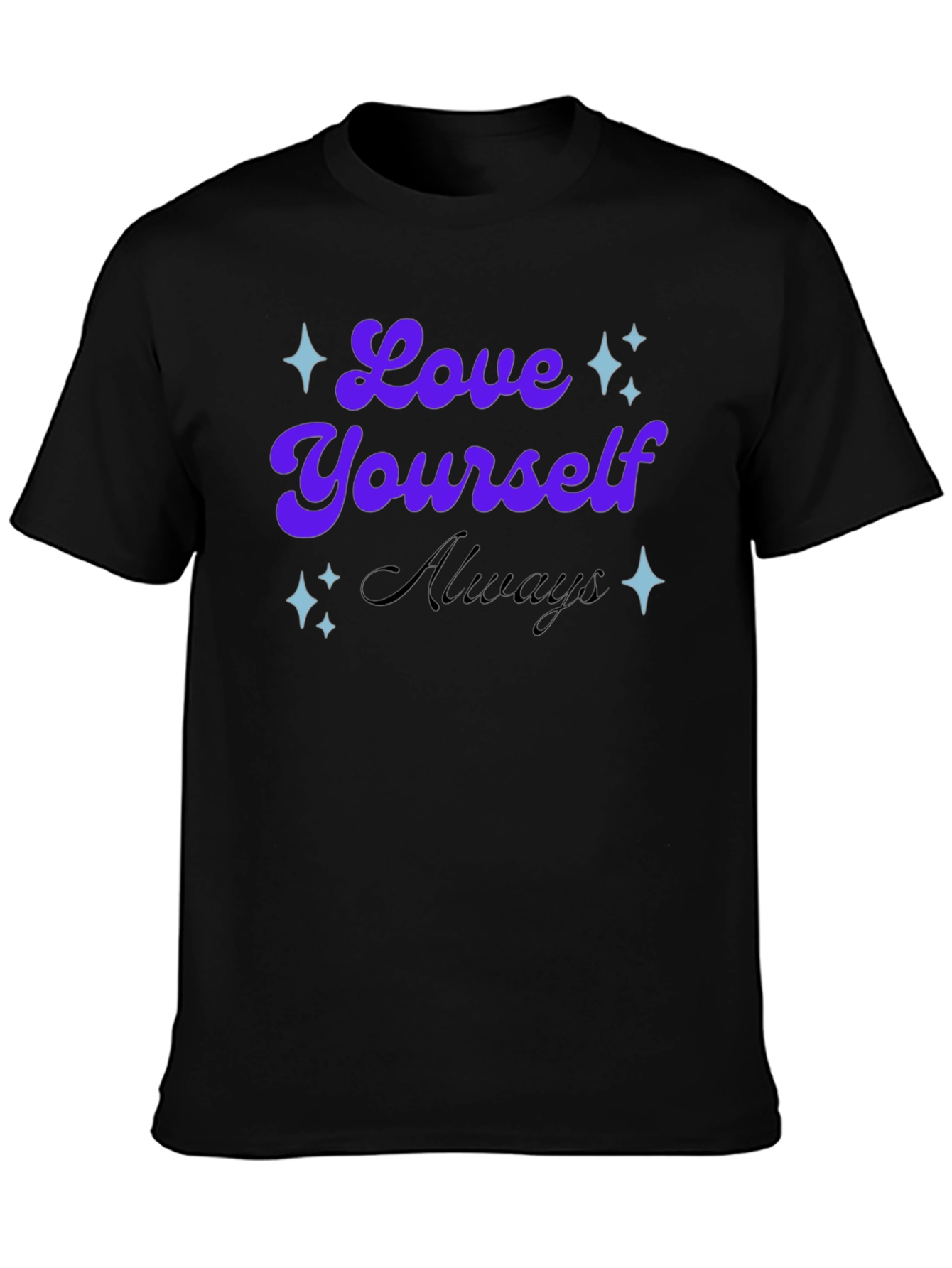 Love Yourself Always - Graphic T-Shirt