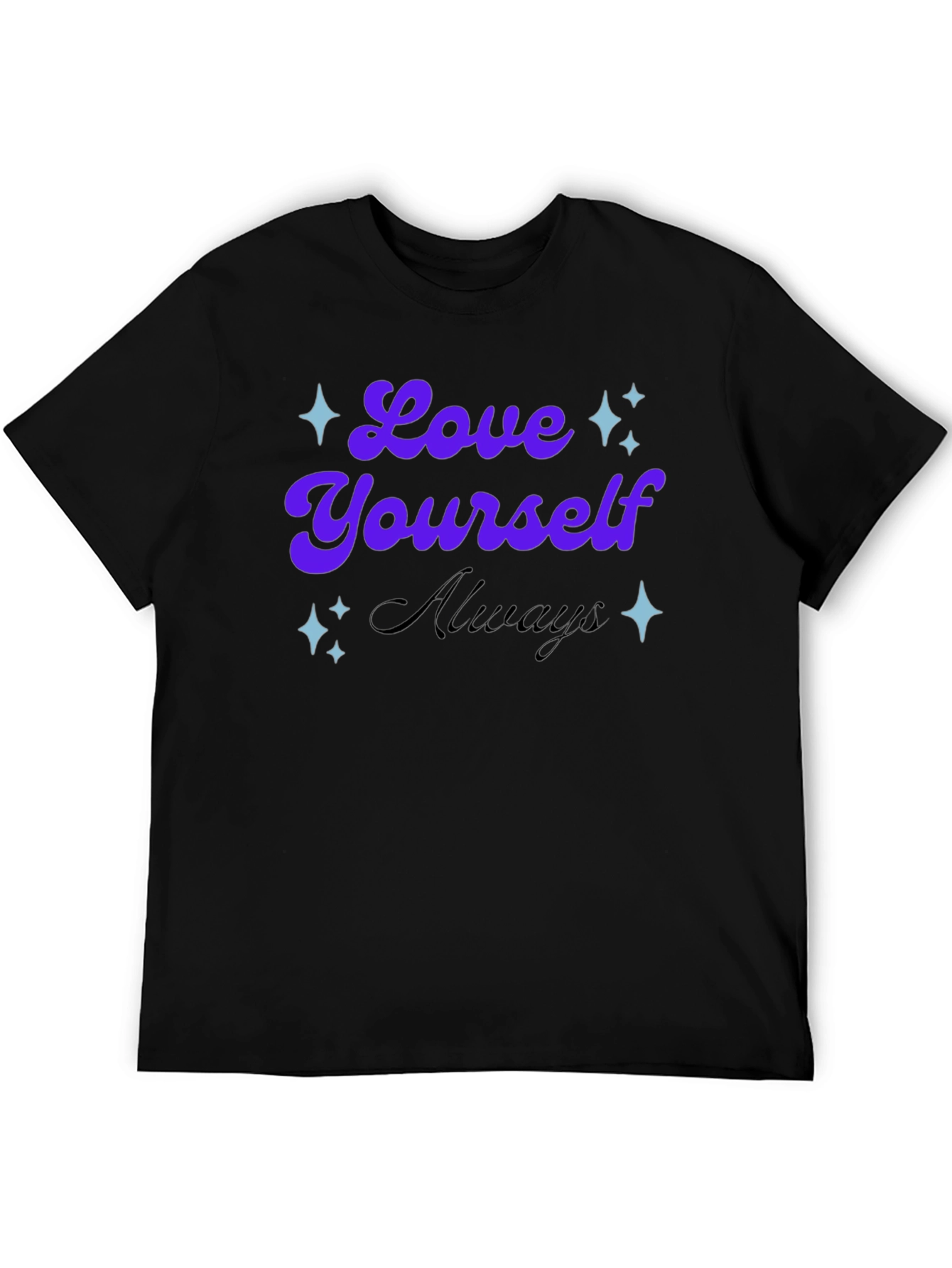 Love Yourself Always - Graphic T-Shirt