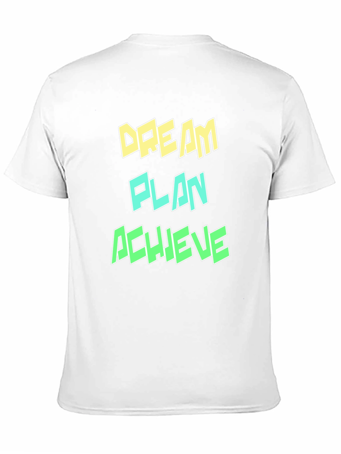 Dream Plan Achieve Graphic T-Shirt