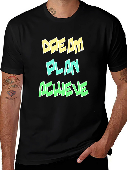 Dream Plan Achieve Graphic T-Shirt
