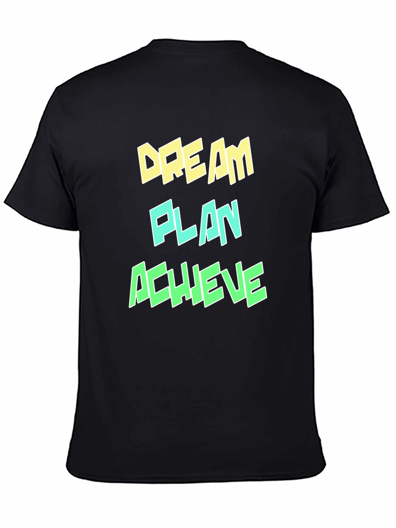 Dream Plan Achieve Graphic T-Shirt