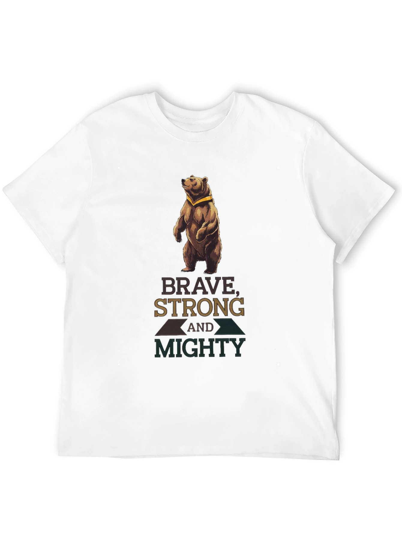 Brave Strong Mighty Bear T-Shirt