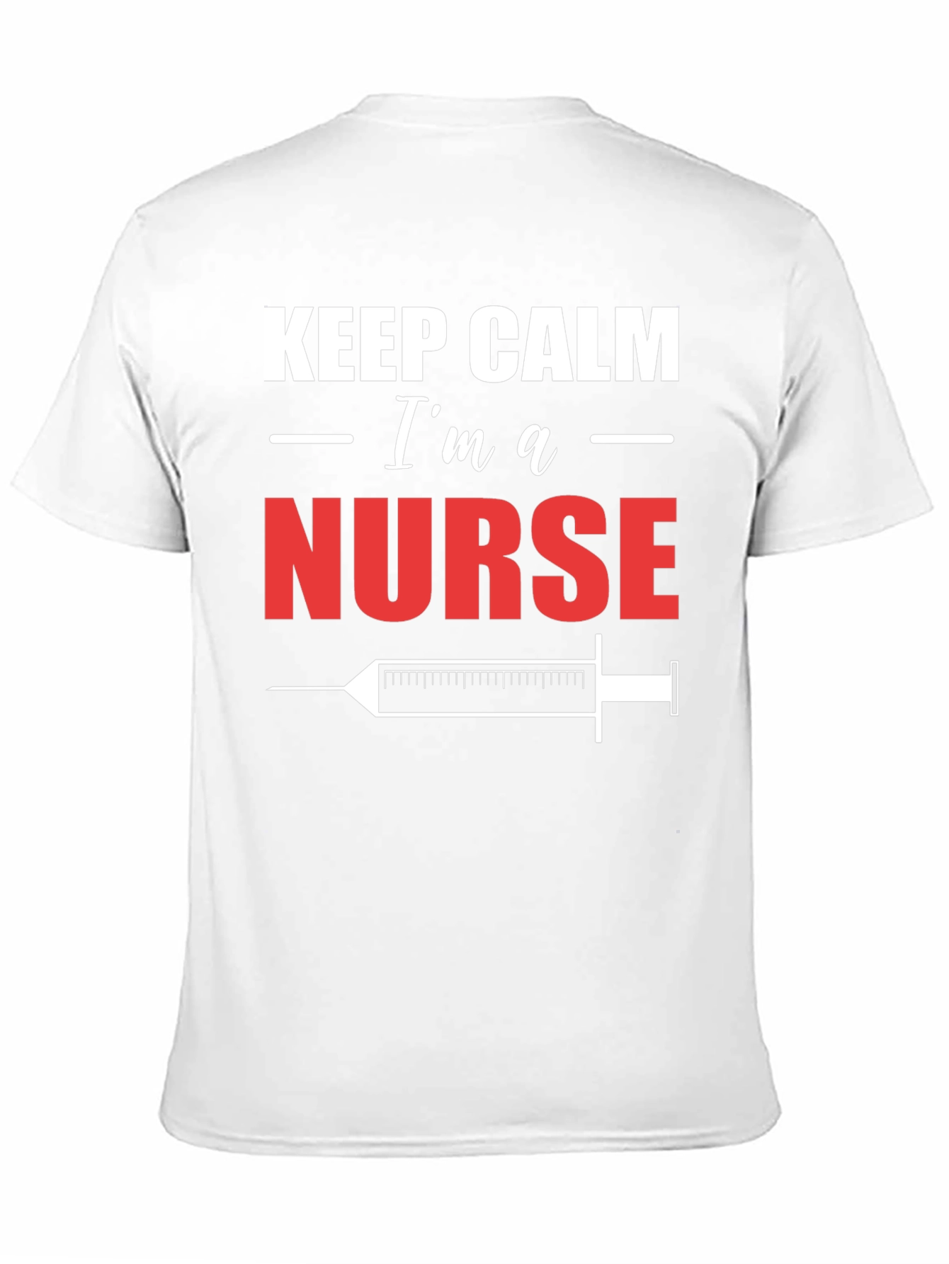 Keep Calm Im a Nurse T-Shirt