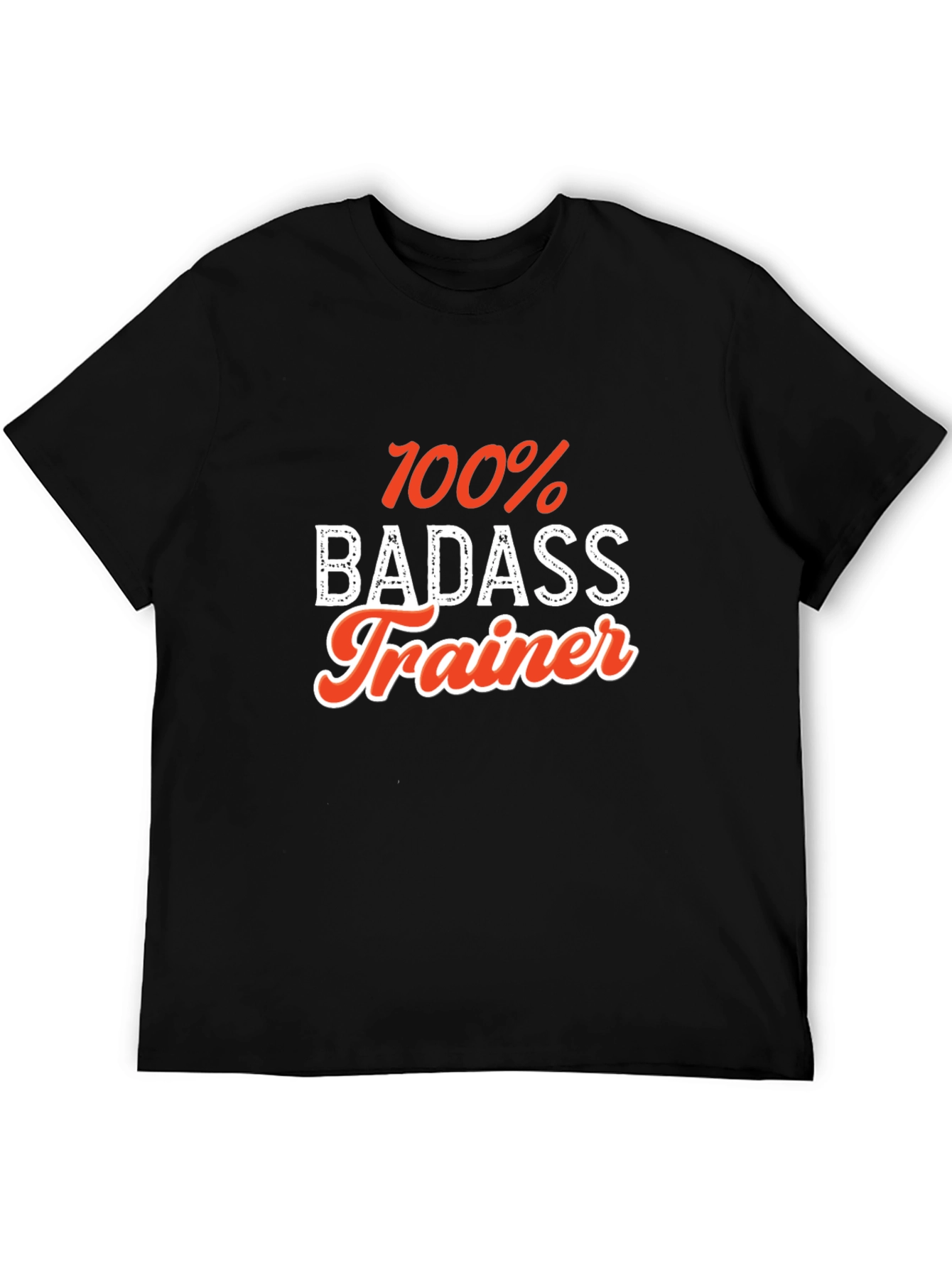 100% Badass Trainer T-Shirt