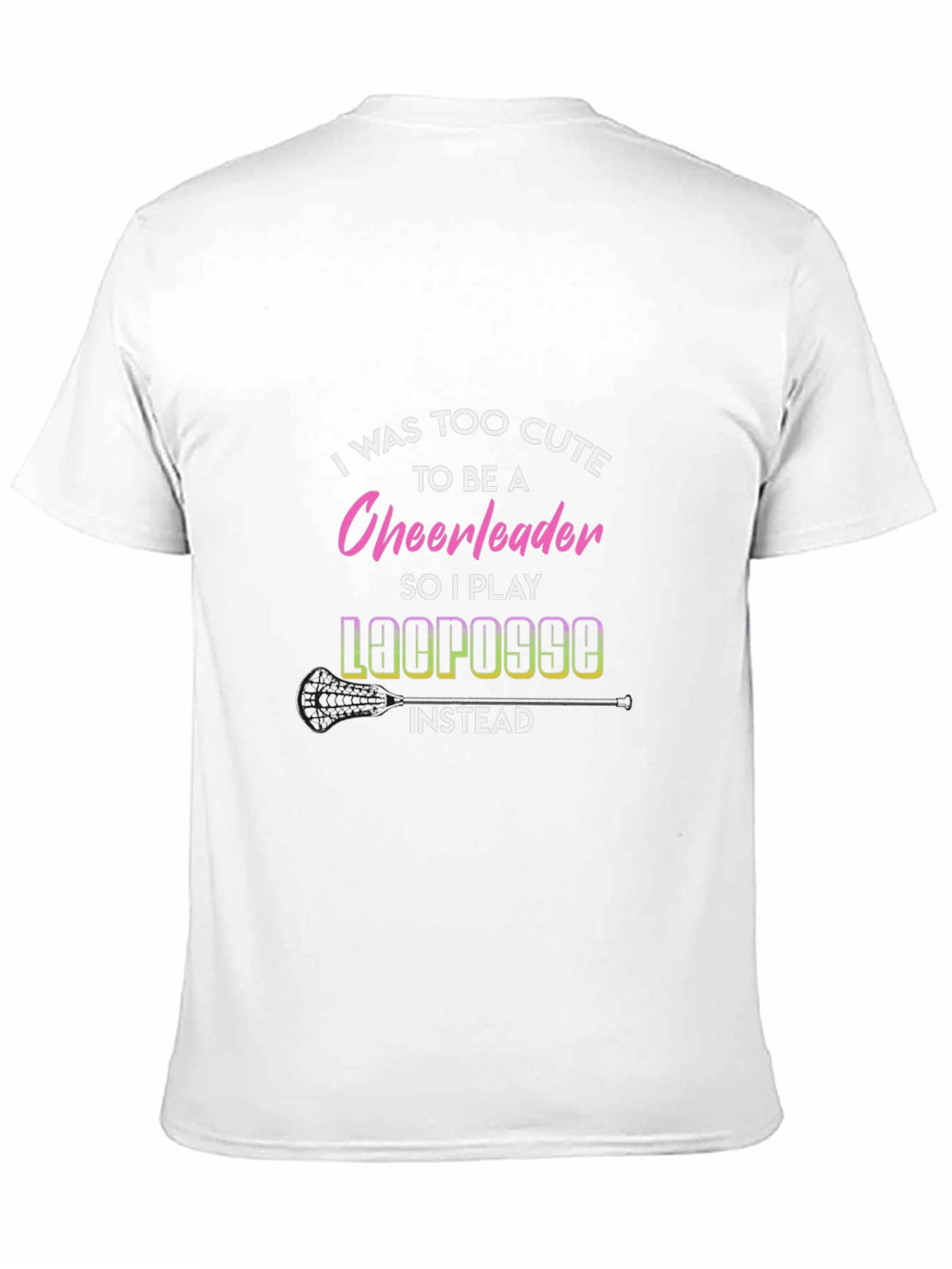 Funny Lacrosse T-Shirt Too Cute Cheerleader Tee