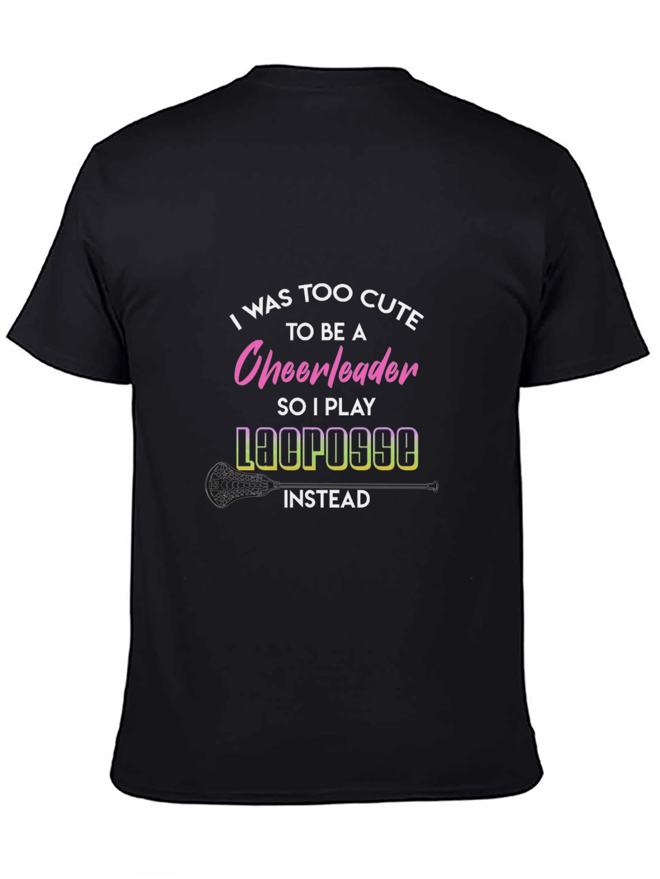 Funny Lacrosse T-Shirt Too Cute Cheerleader Tee