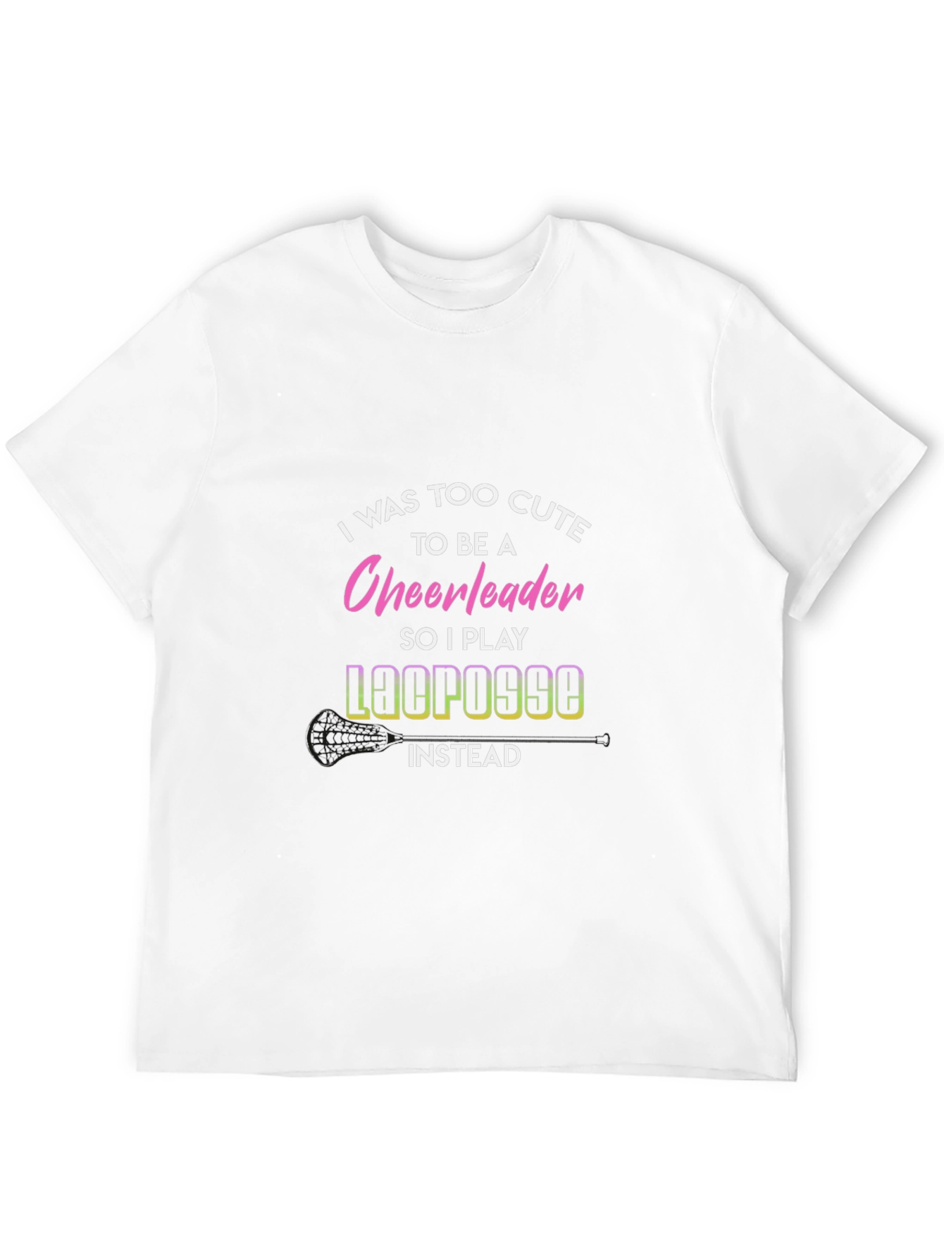 Funny Lacrosse T-Shirt Too Cute Cheerleader Tee