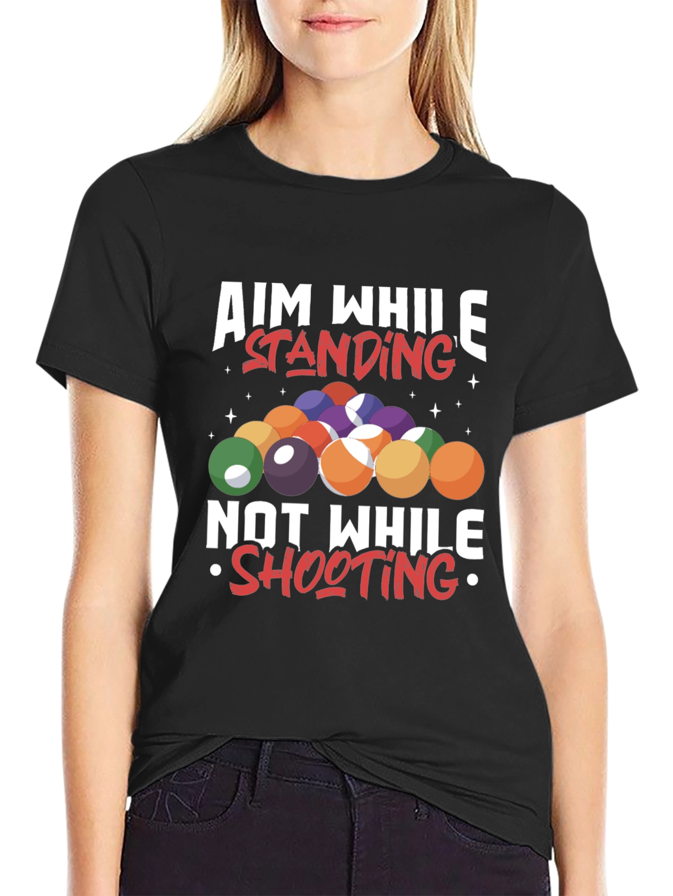 Aim While Standing T-Shirt - Billiards/Pool