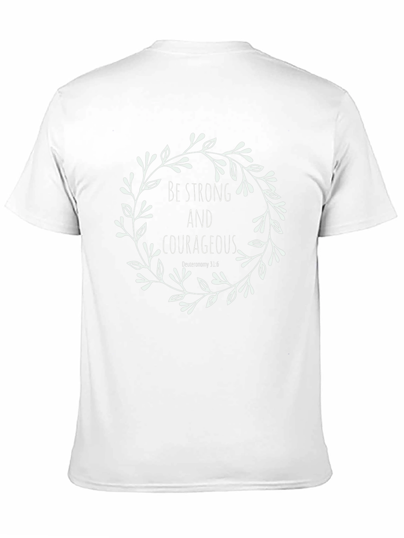 Be Strong and Courageous Graphic Tee