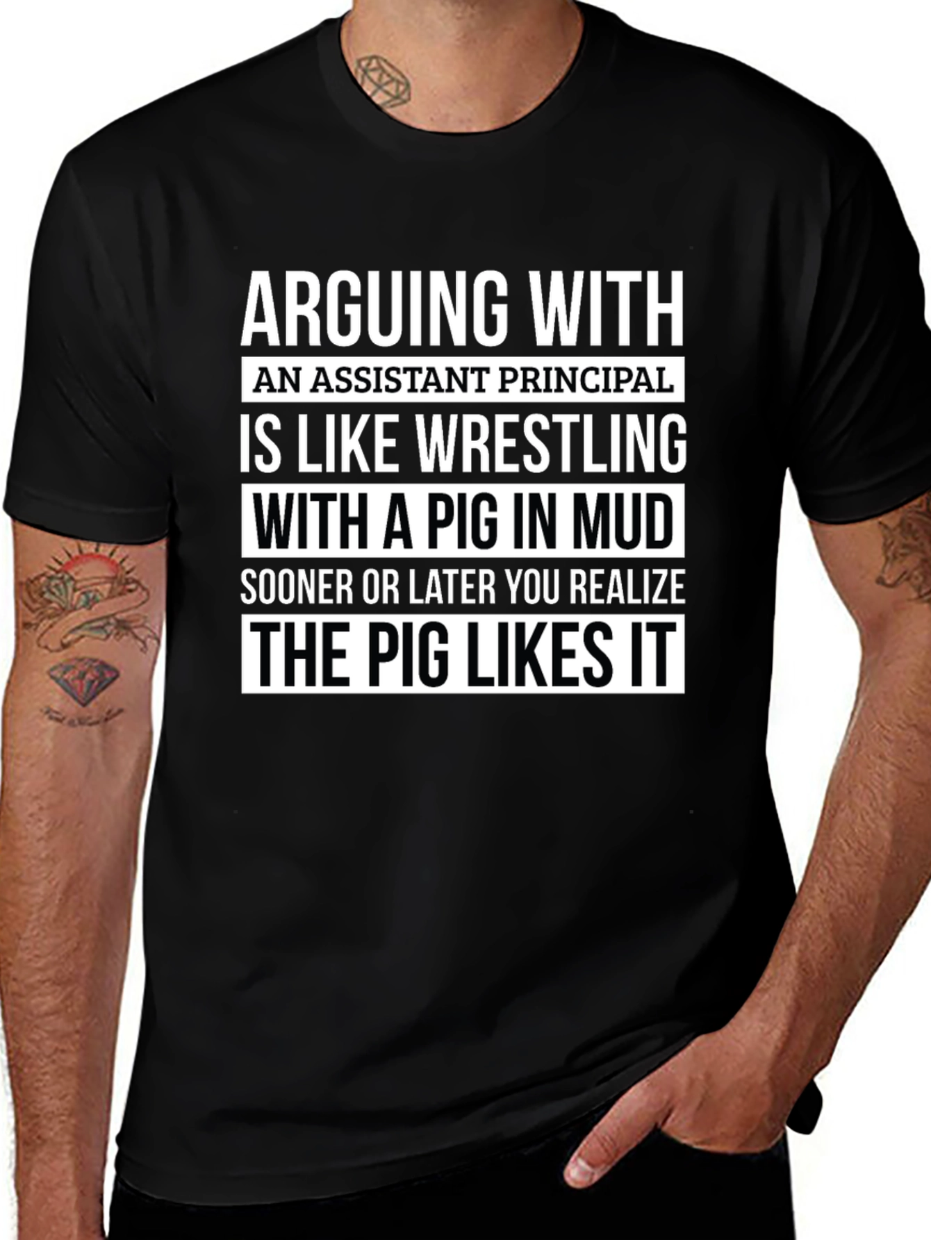 Assistant Principal Pig Mud Wrestling T-Shirt