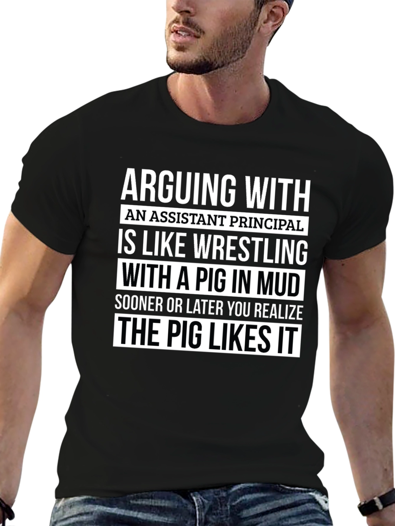 Assistant Principal Pig Mud Wrestling T-Shirt
