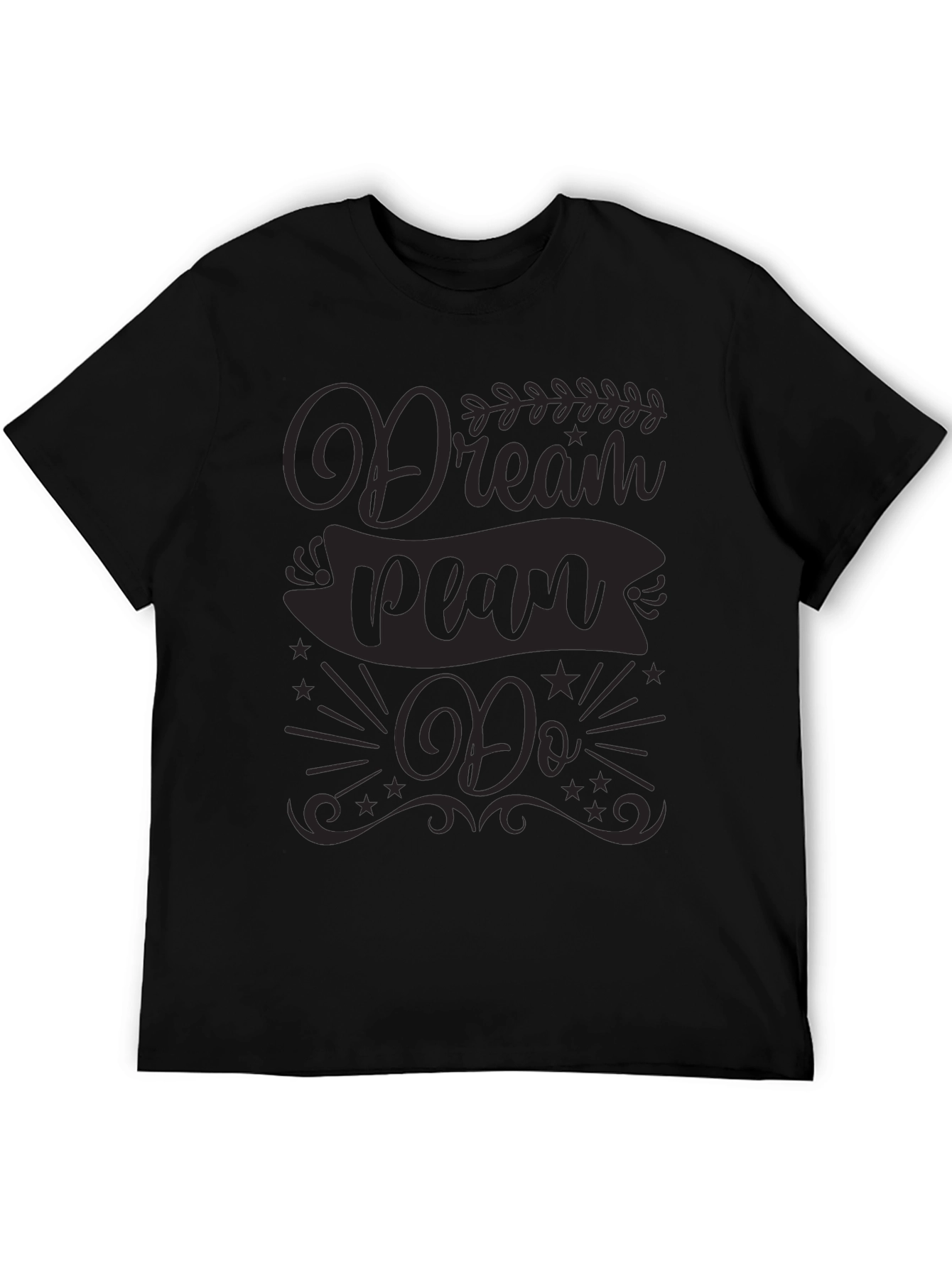 Dream Plan Do Graphic Tee - Motivational T-Shirt