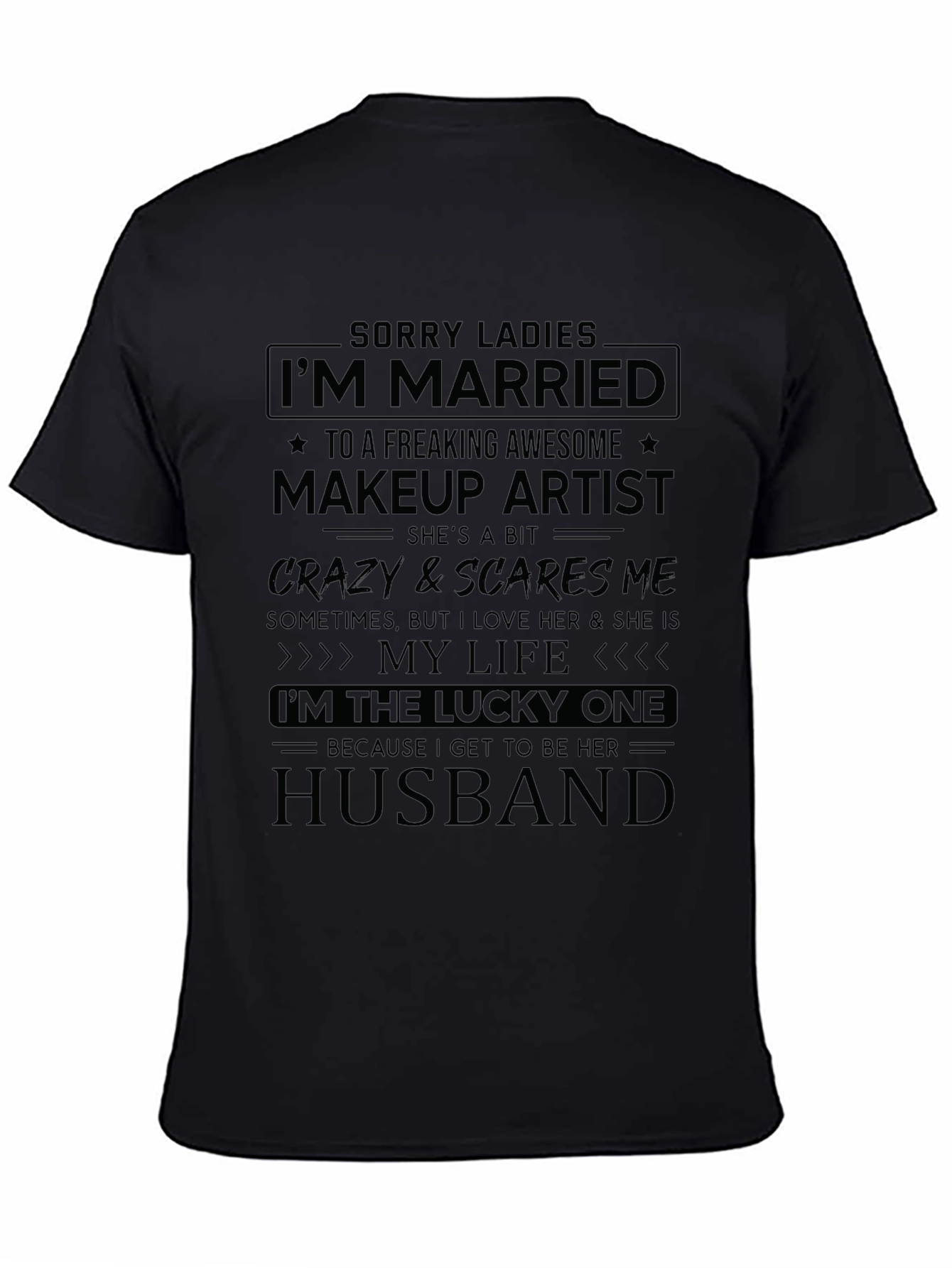 Im Married To Makeup Artist Graphic T-Shirt