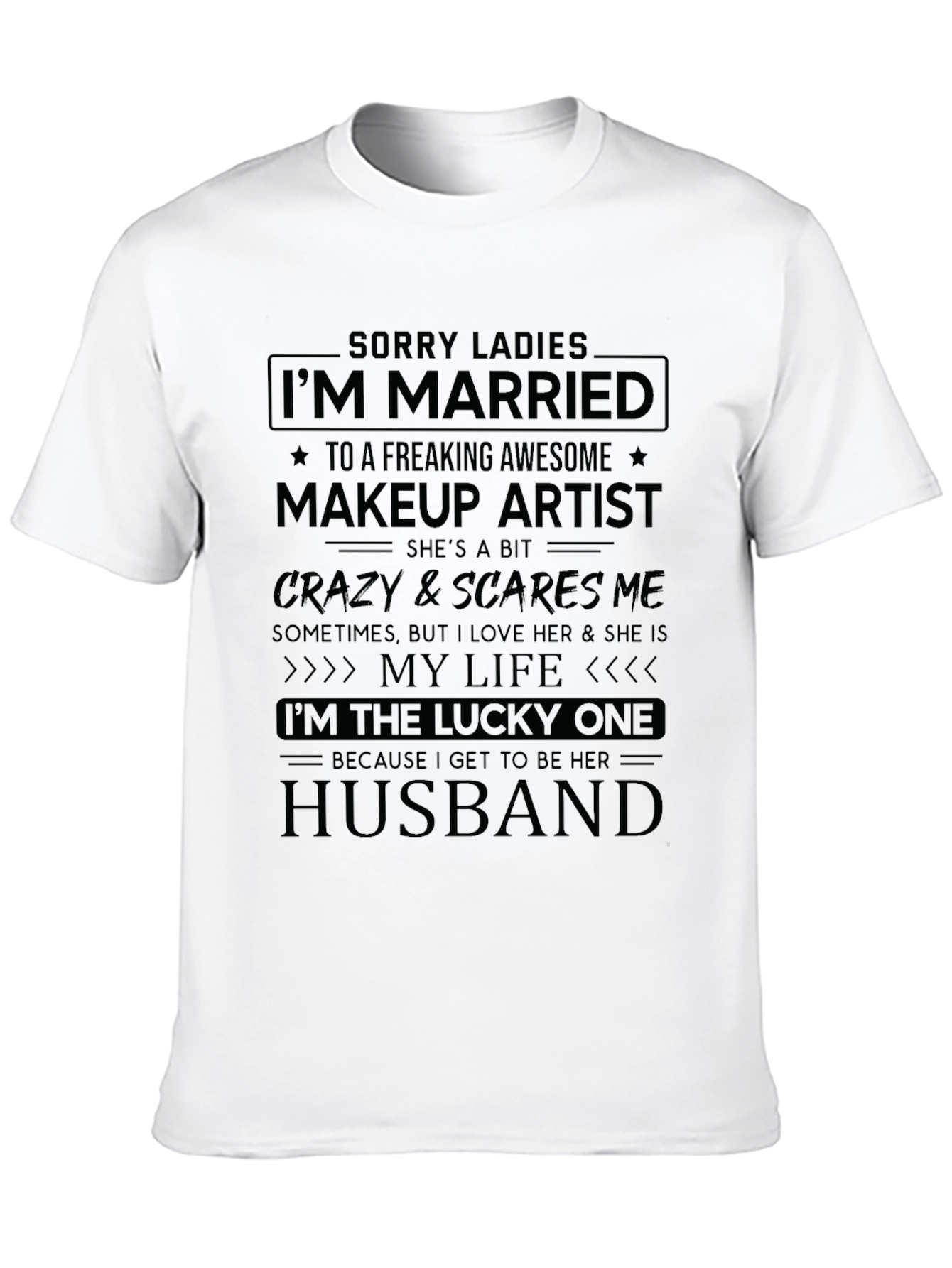 Im Married To Makeup Artist Graphic T-Shirt