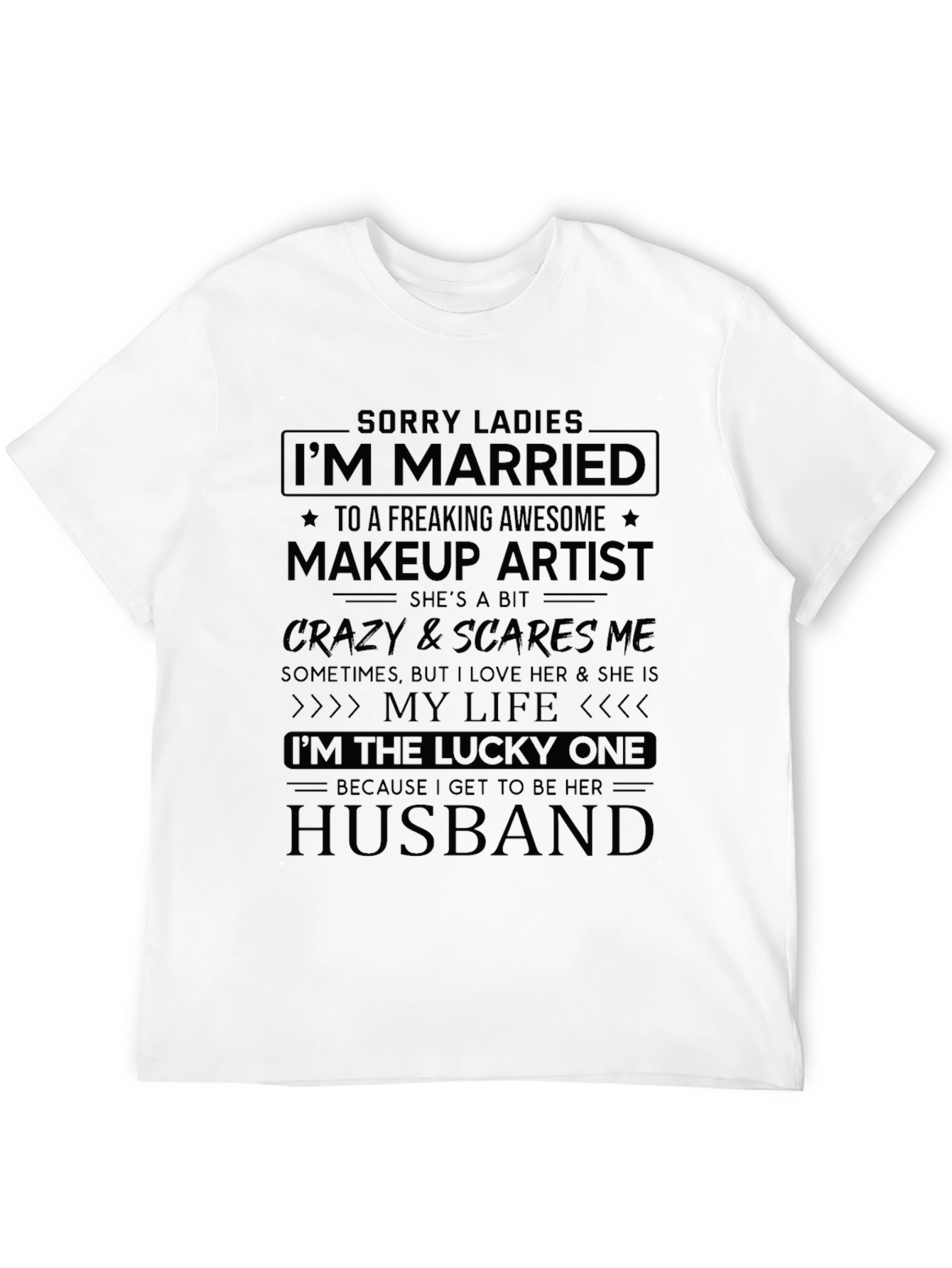 Im Married To Makeup Artist Graphic T-Shirt