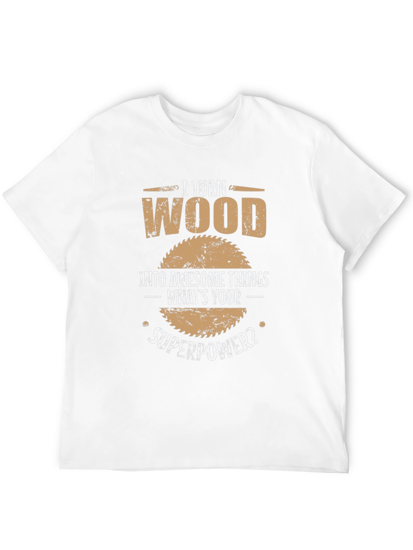 Woodworking Superpower T-Shirt - Woodworker Gift