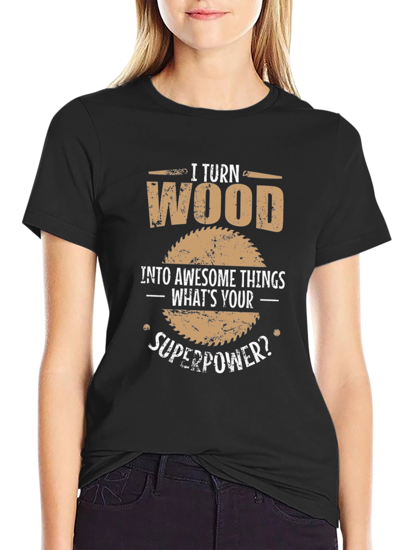 Woodworking Superpower T-Shirt - Woodworker Gift