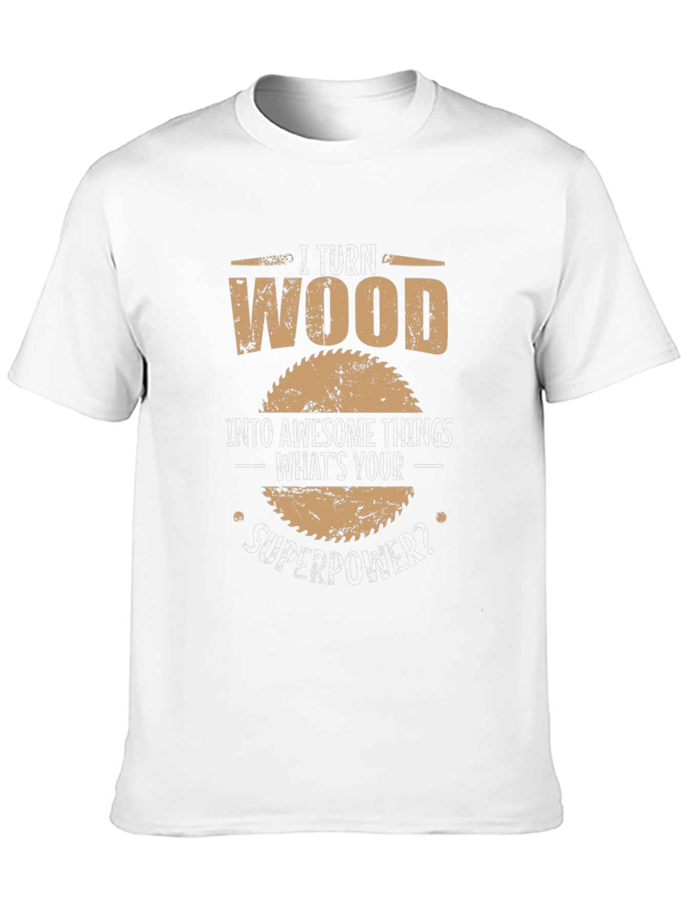 Woodworking Superpower T-Shirt - Woodworker Gift