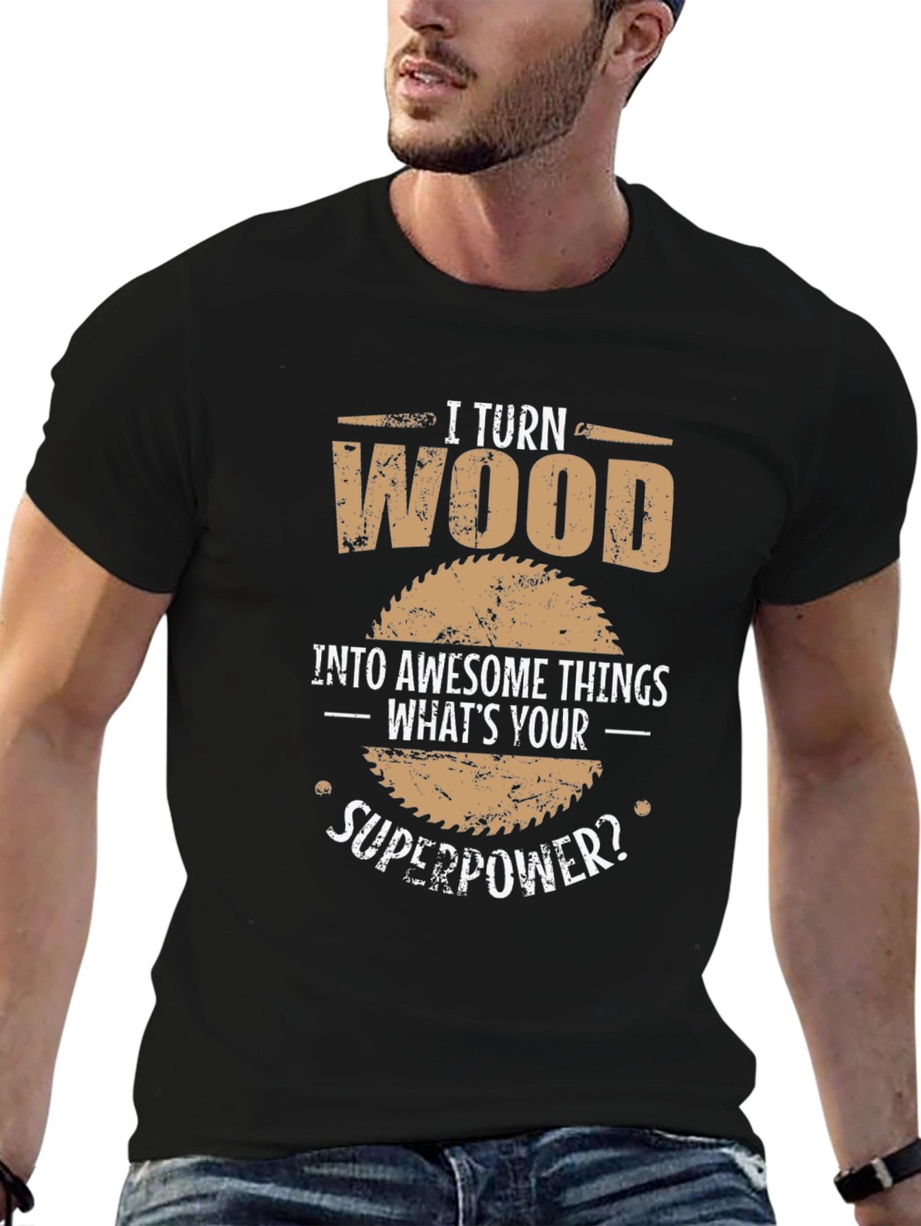 Woodworking Superpower T-Shirt - Woodworker Gift