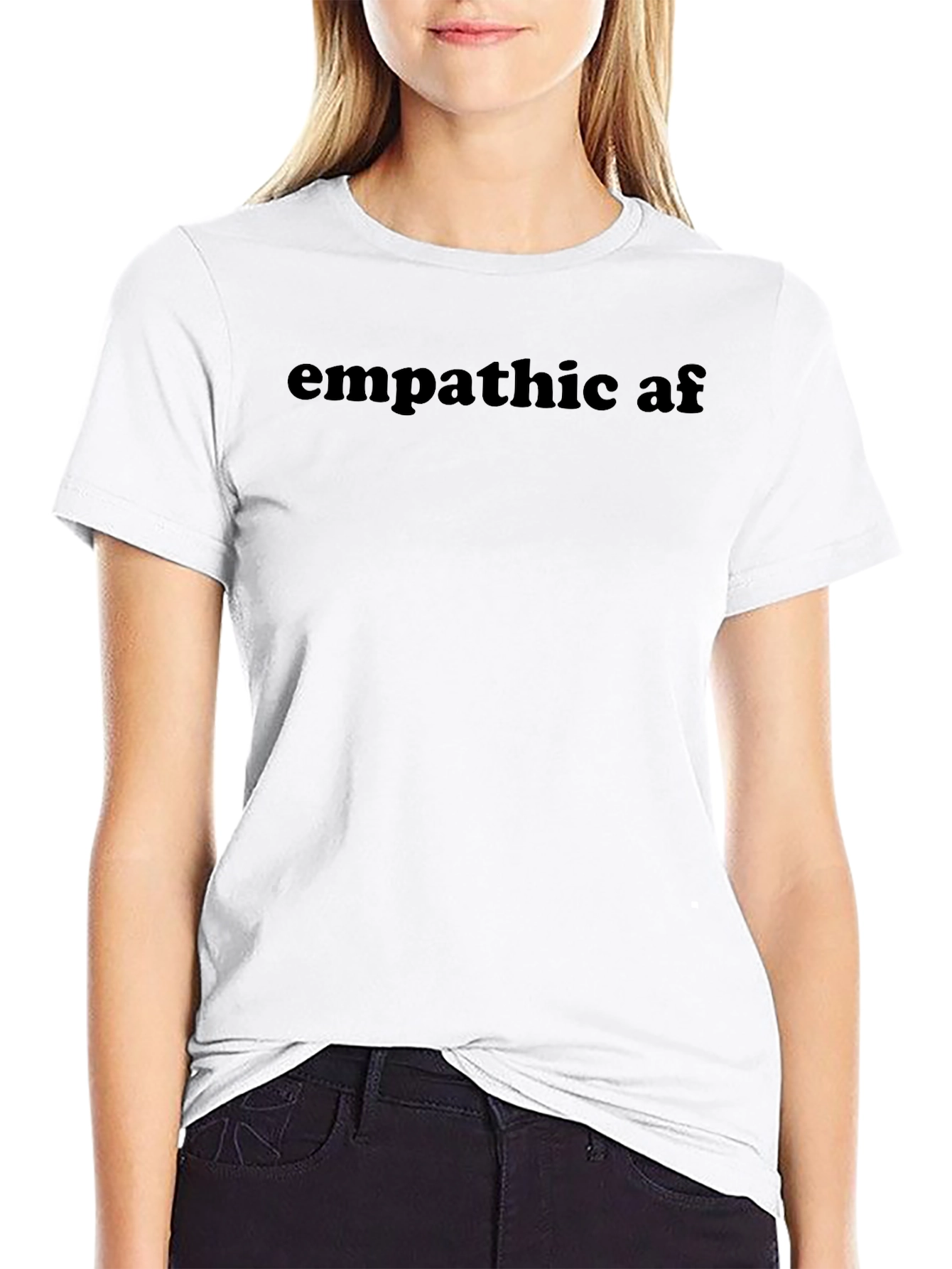 Empathetic AF Black T-Shirt - Unisex