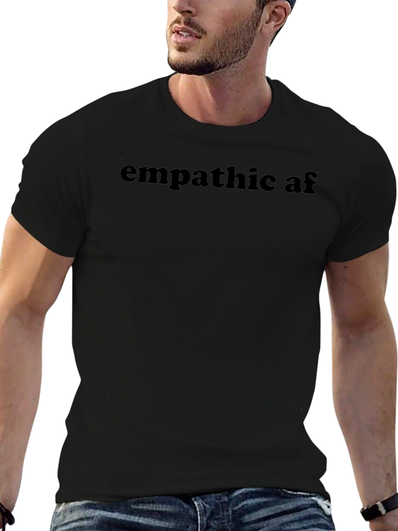 Empathetic AF Black T-Shirt - Unisex
