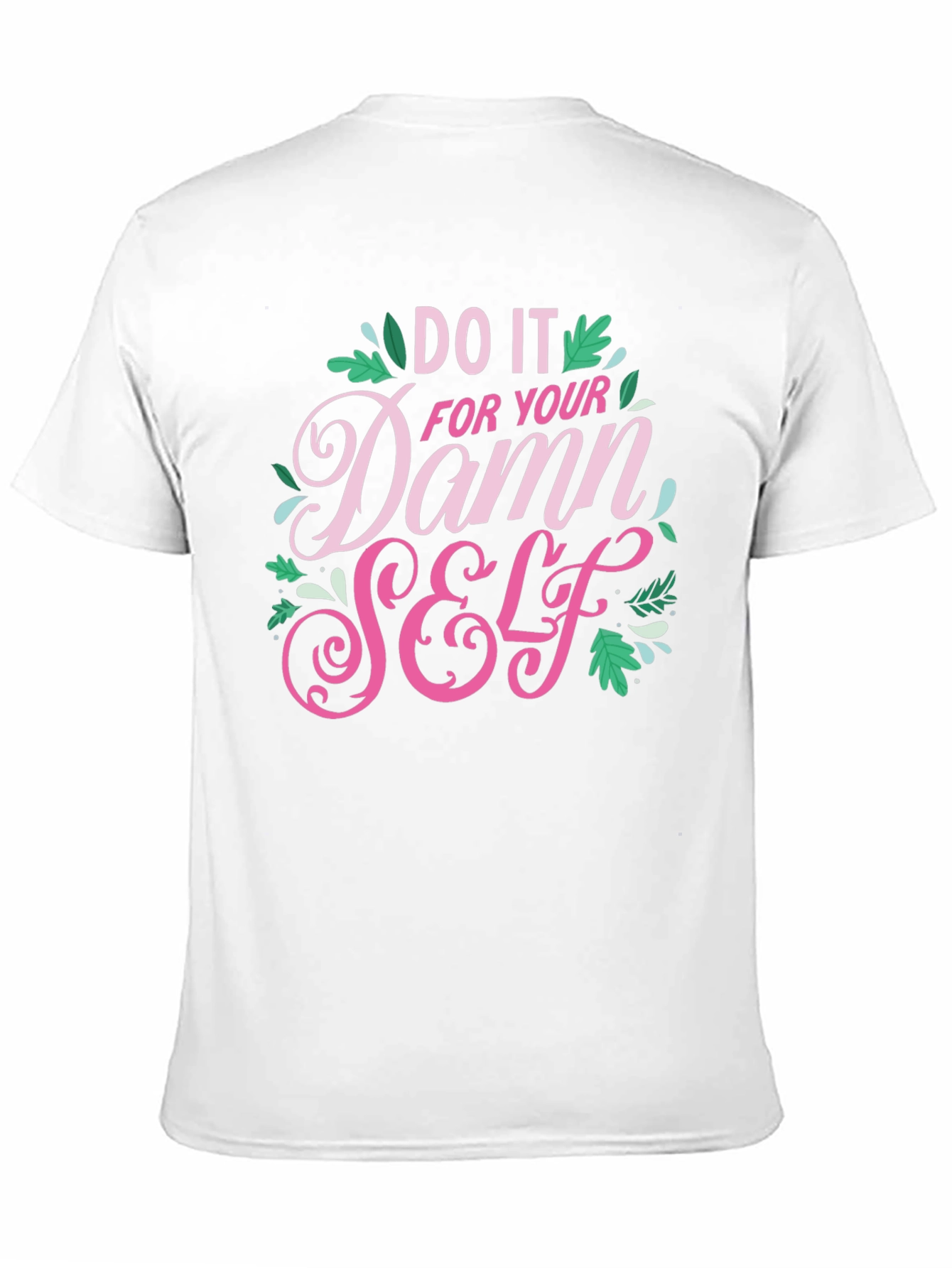 Do It For Your Damn Self Black T-Shirt