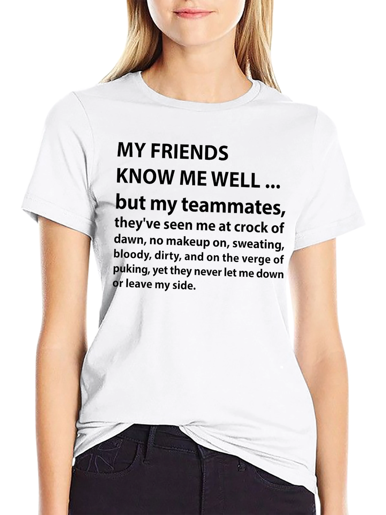 My Friends Know Me Well T-Shirt