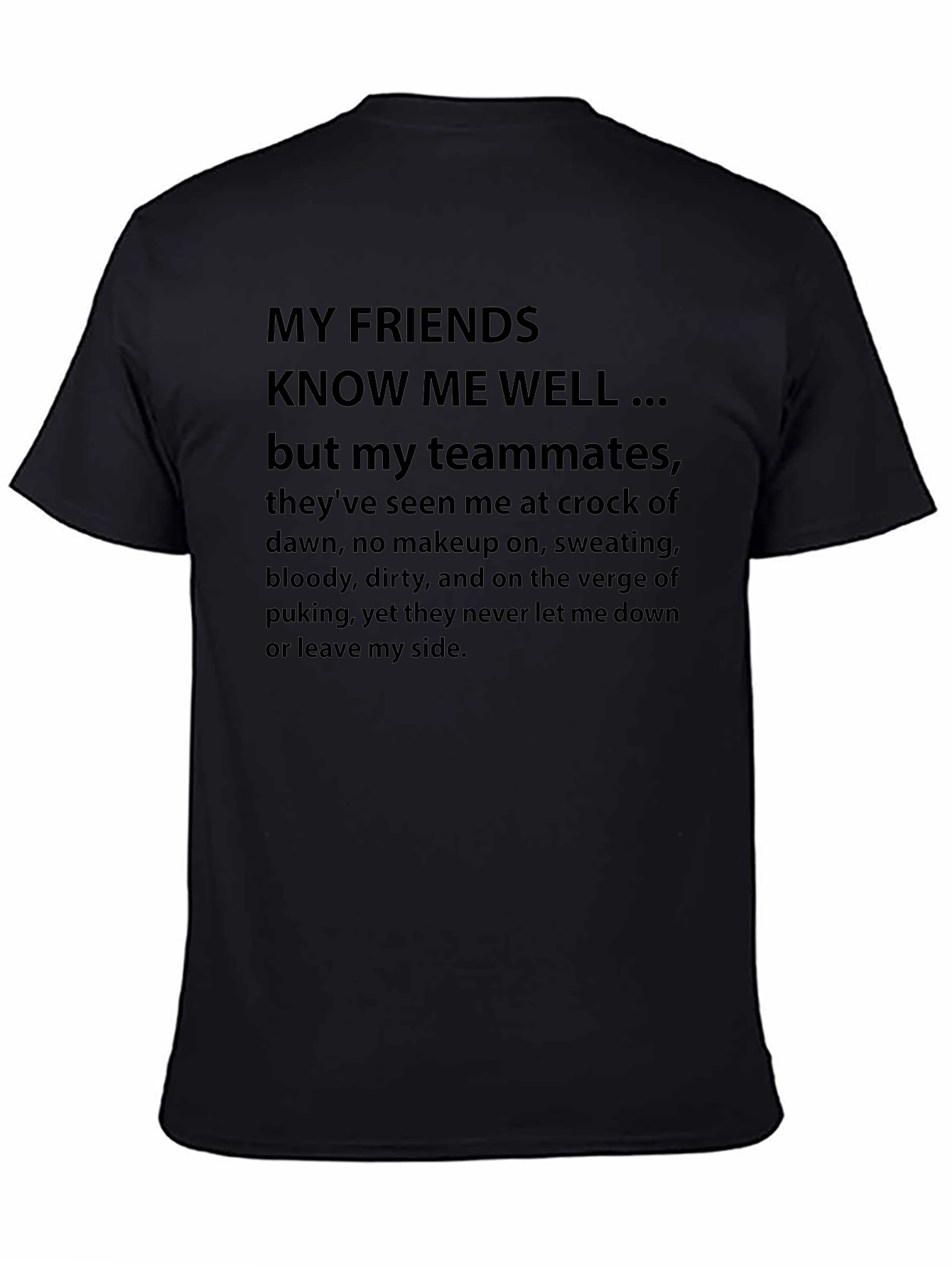 My Friends Know Me Well T-Shirt